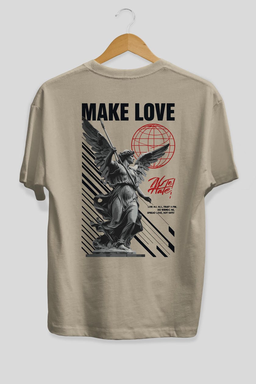 Make Love Arka Baskılı Oversize t-shirt Erkek Kadın %100 Pamuk Bisiklet Yaka tişort