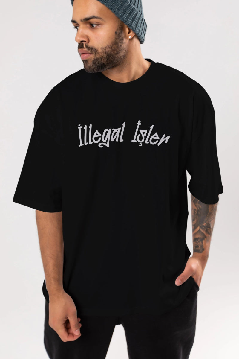 İllegal İşler Ön Baskılı Oversize t-shirt %100 pamuk Erkek Kadın Unisex - Cilexi