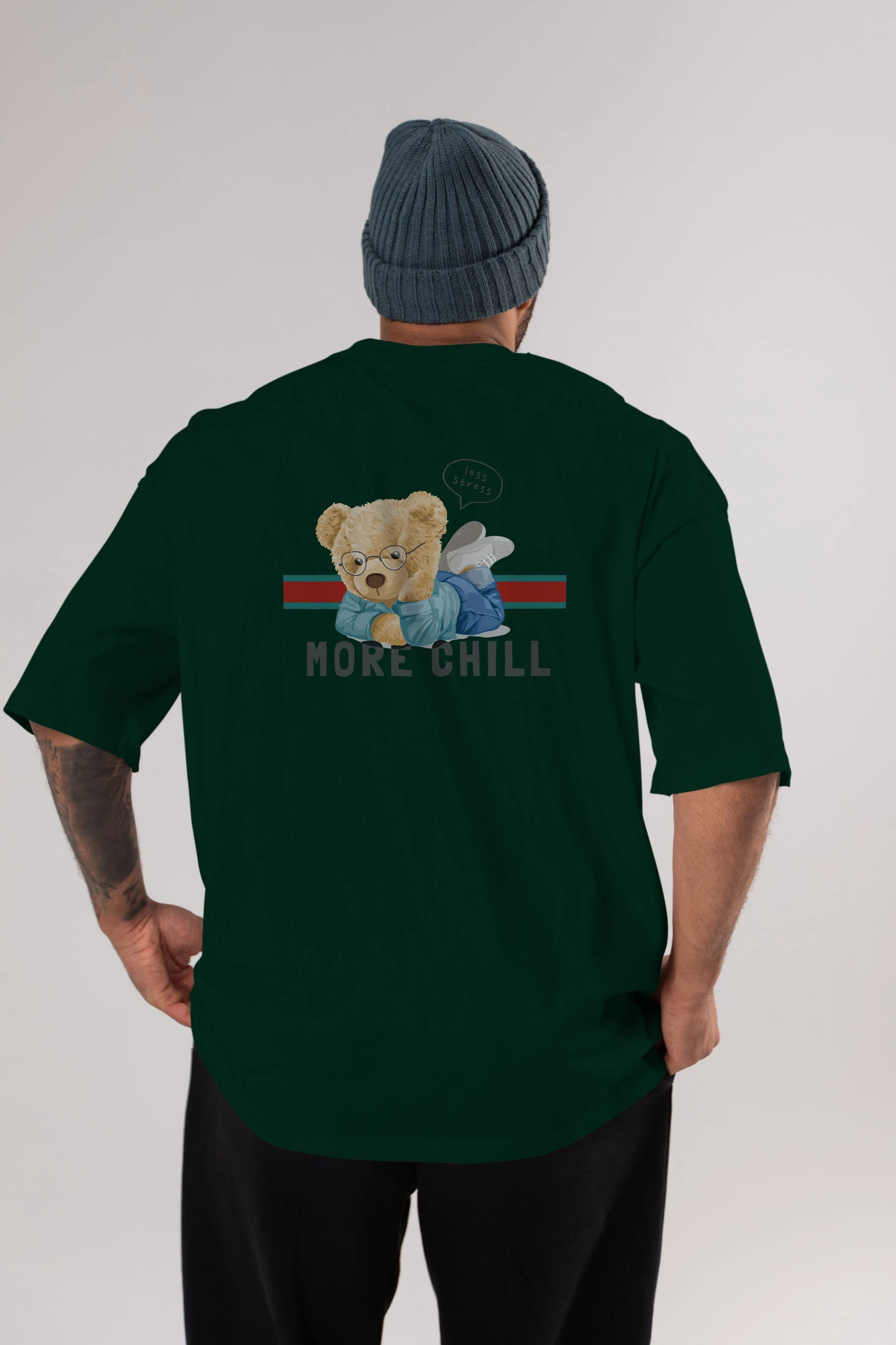 Teddy Bear More Chill Arka Baskılı Oversize t-shirt Erkek Kadın Unisex %100 Pamuk