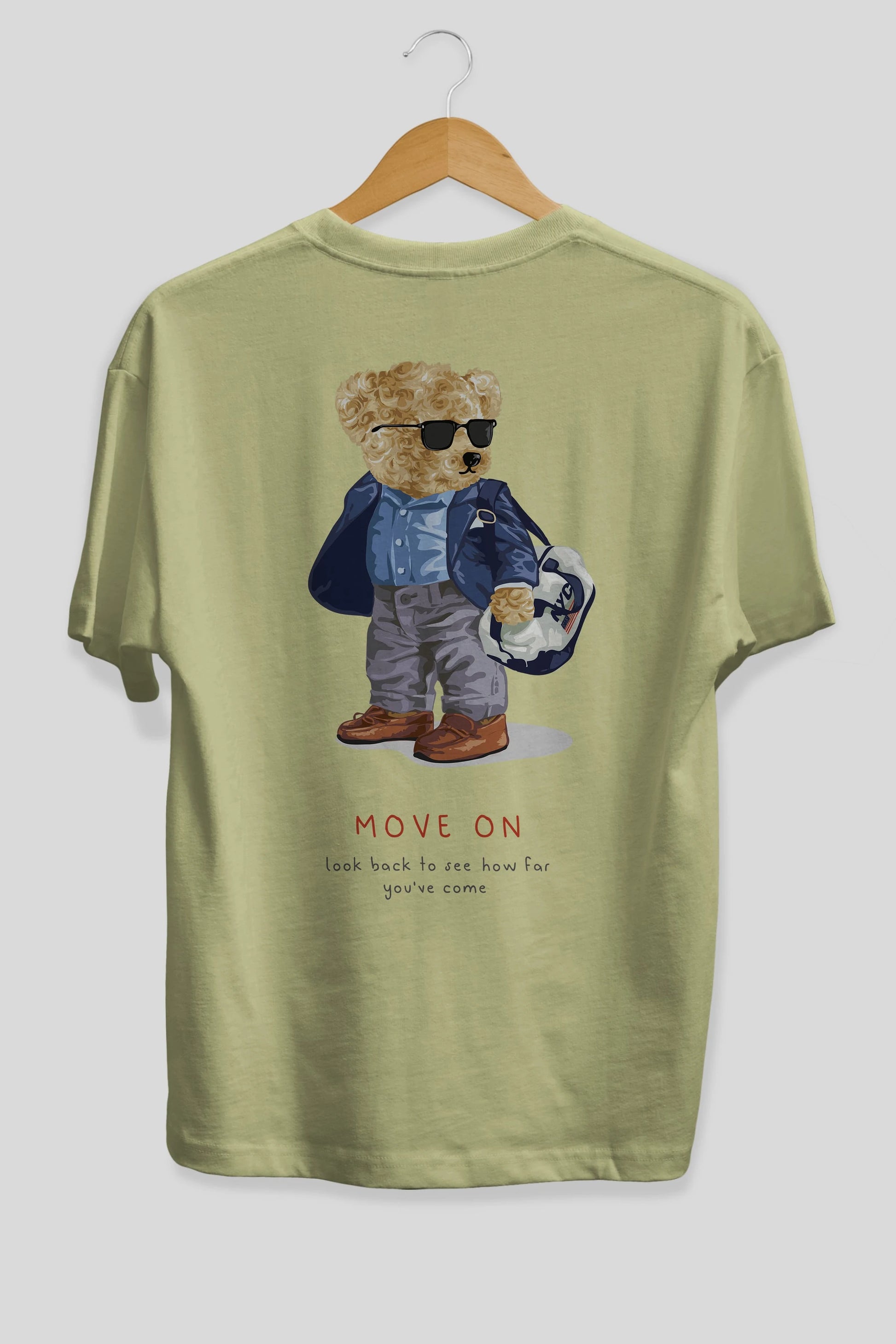 Teddy Bear Move On Arka Baskılı Oversize t-shirt Erkek Kadın Unisex %100 Pamuk
