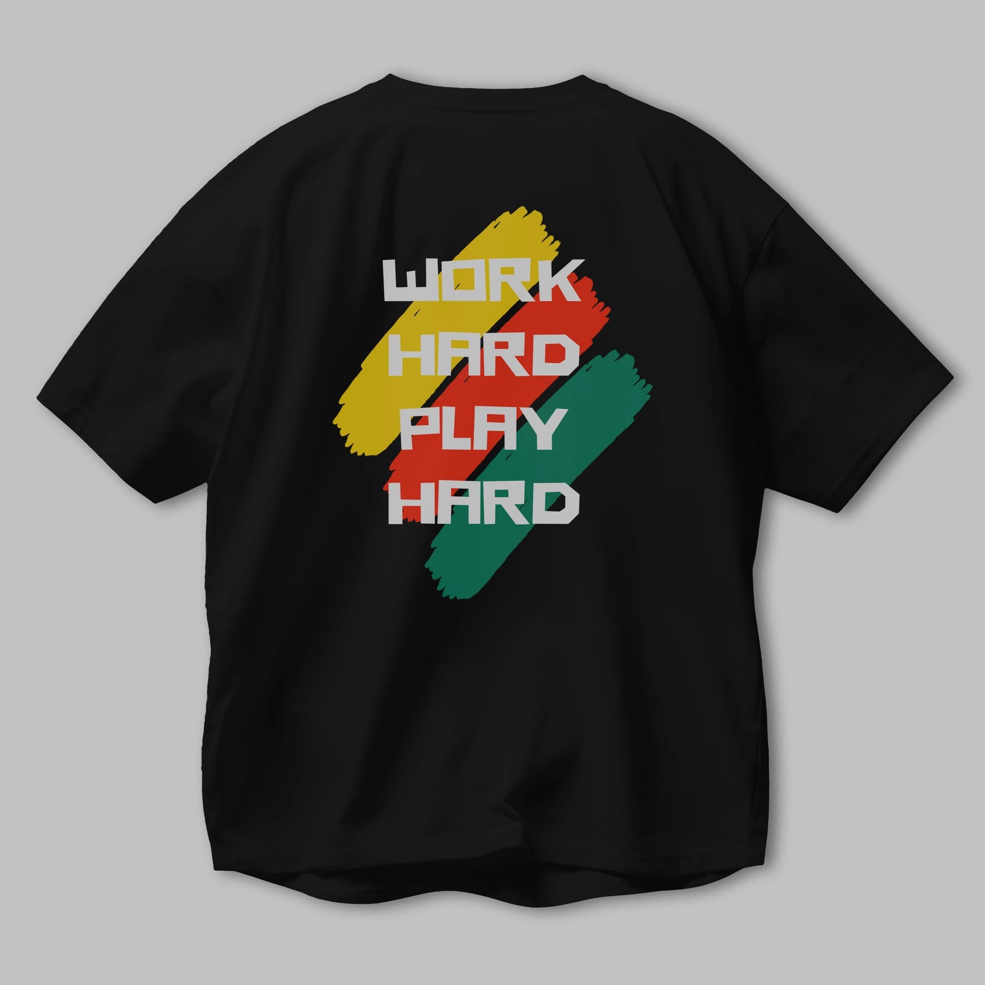 Work Hard Play Hard 2 Arka Baskılı Oversize t-shirt Erkek Kadın Unisex