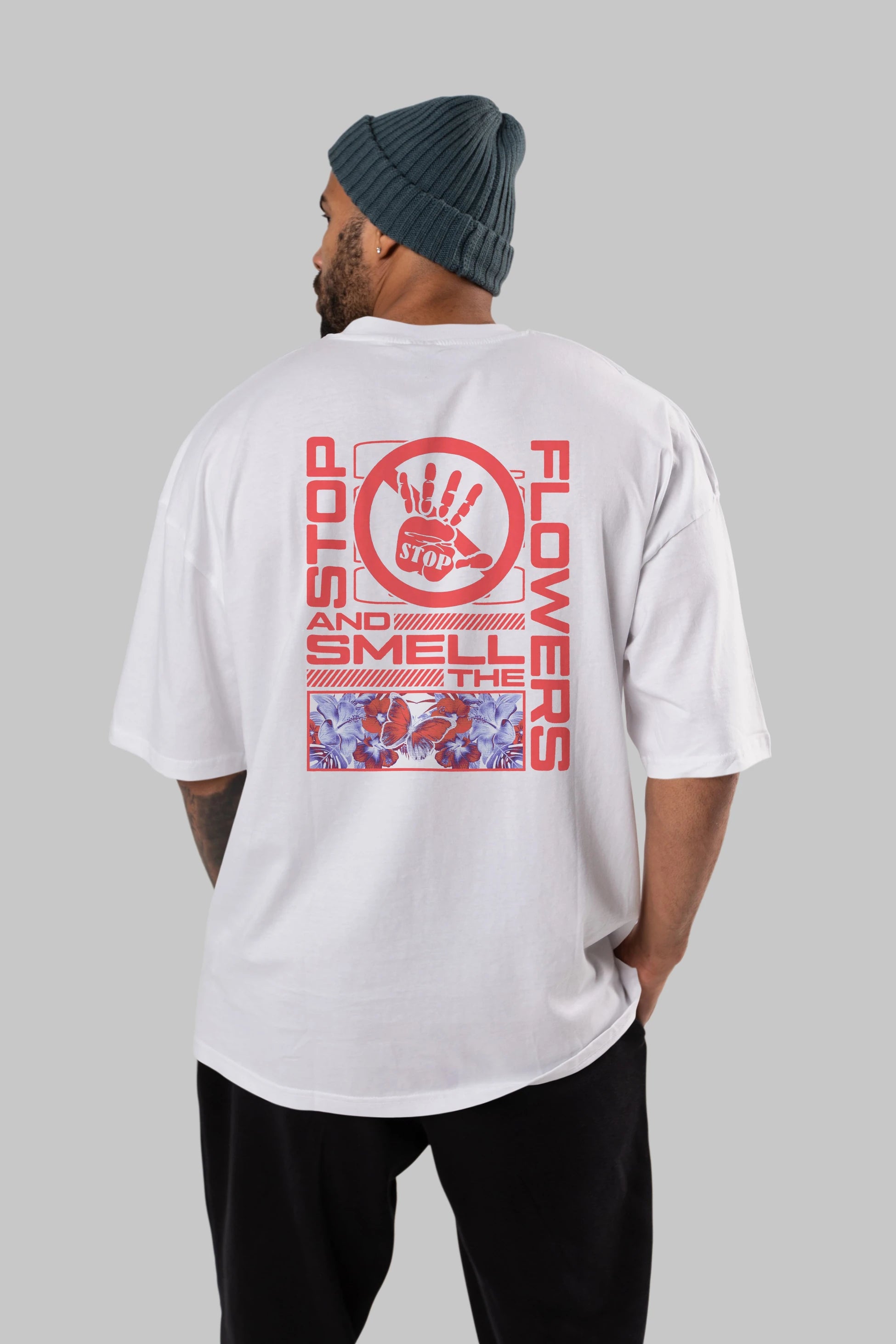 Stop and smell the flowers Arka Baskılı Oversize t-shirt Erkek Kadın Unisex
