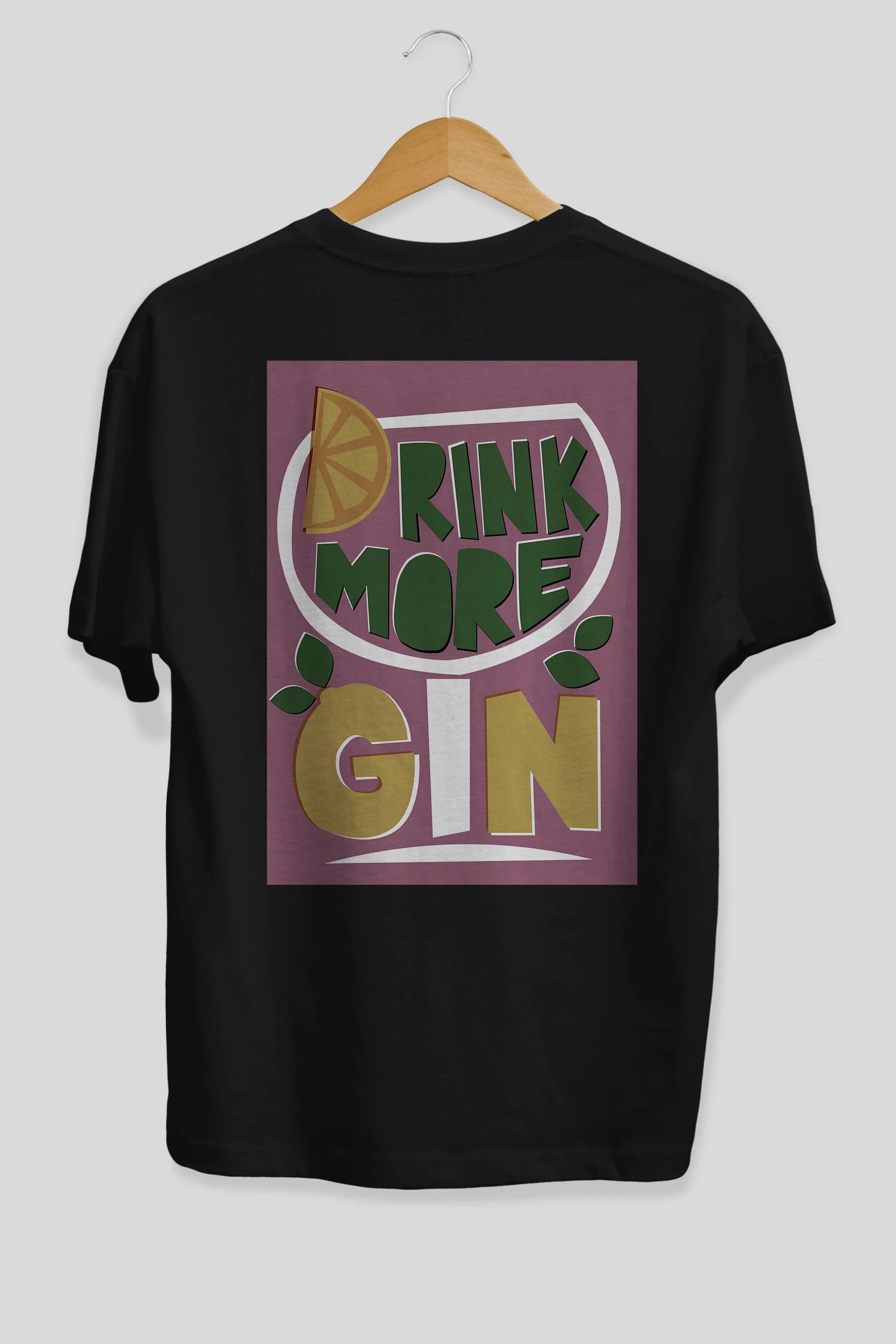 Drink More Gin Arka Baskılı Oversize t-shirt Erkek Kadın Unisex %100 Pamuk Bisiklet Yaka tişort