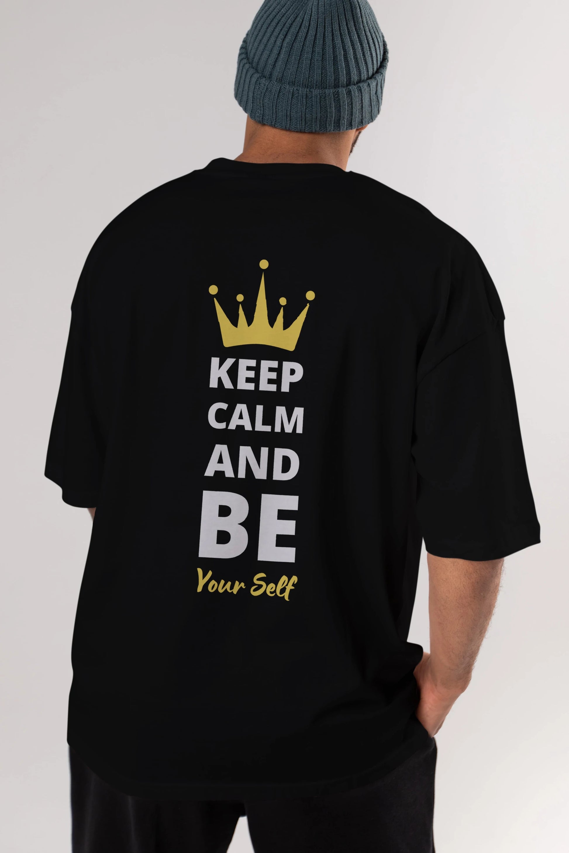 Keep Calm And Be Your Self Yazılı Arka Baskılı Oversize t-shirt Erkek Kadın Unisex