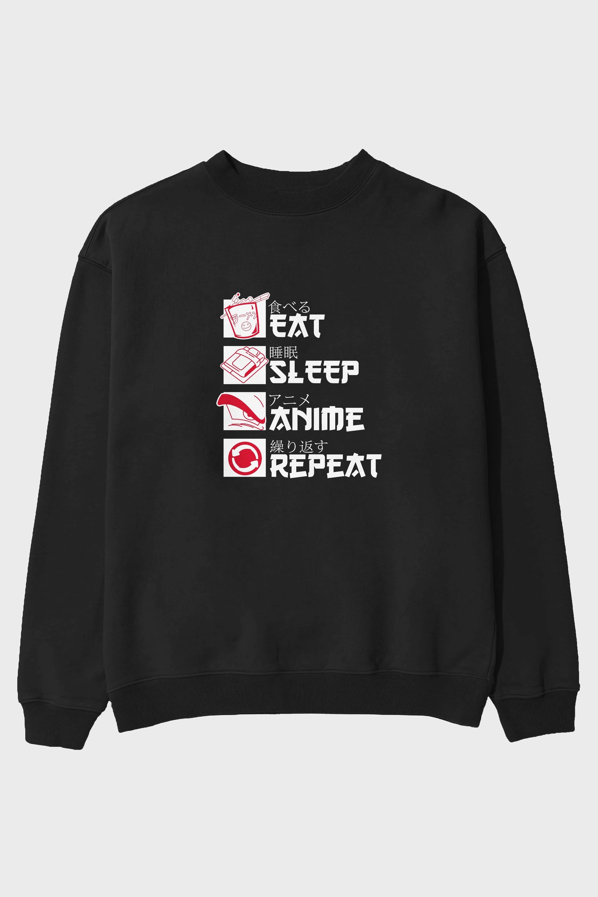 Eat, Sleep, Anime, Repeat Anime Ön Baskılı Oversize Sweatshirt Erkek Kadın Unisex