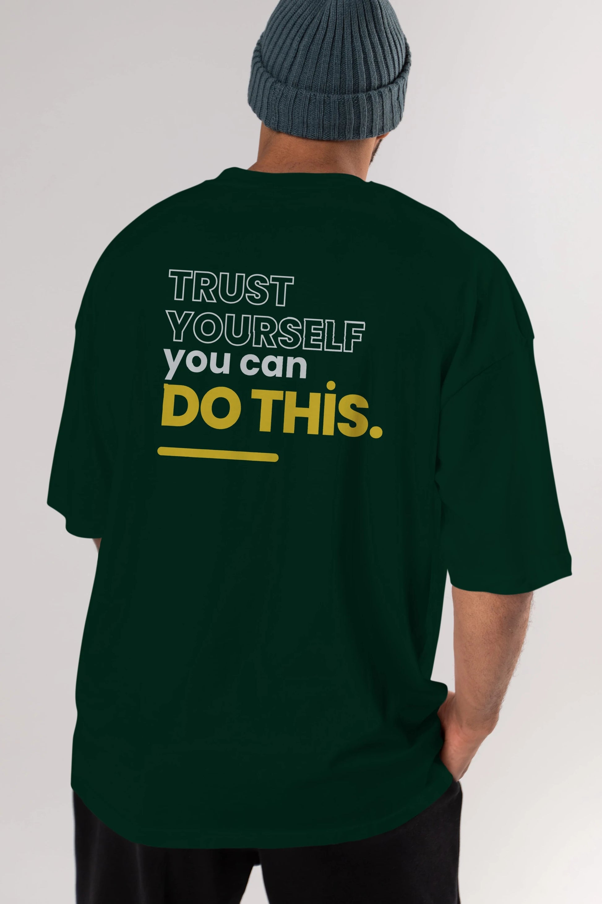 Trust Yourself Yazılı Arka Baskılı Oversize t-shirt Erkek Kadın Unisex