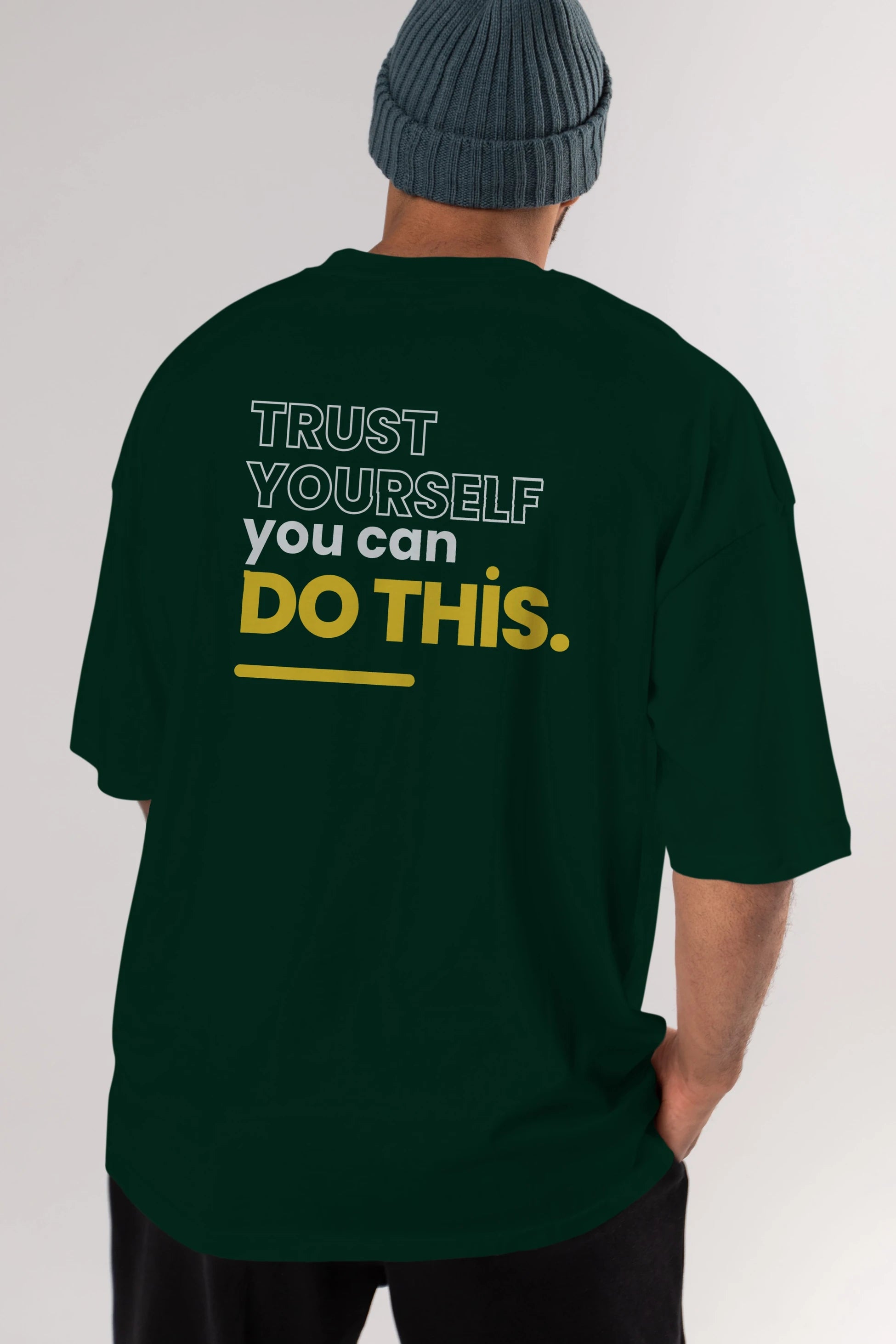 Trust Yourself Yazılı Arka Baskılı Oversize t-shirt Erkek Kadın Unisex