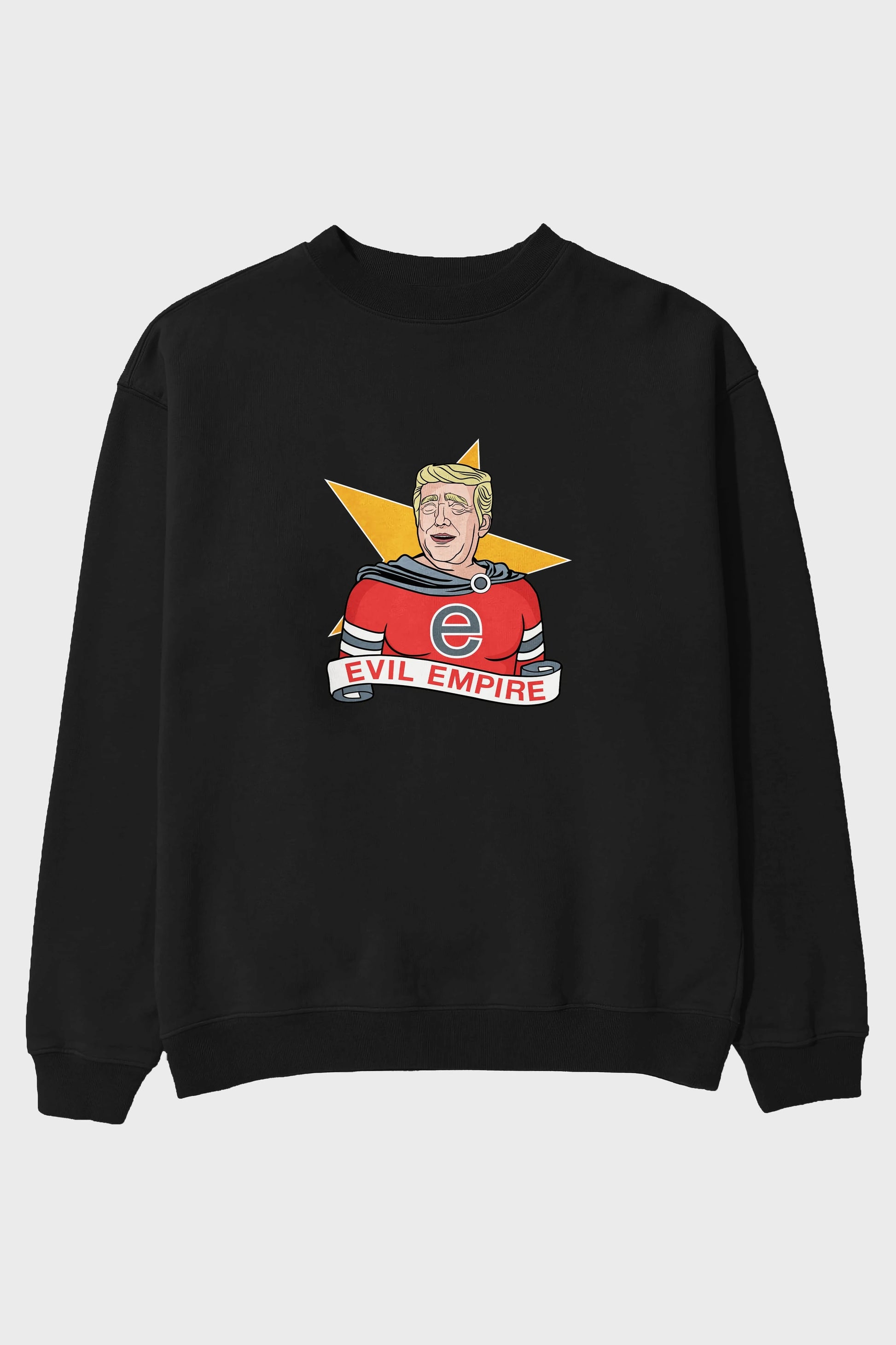 Evil Empire Trump Ön Baskılı Oversize Sweatshirt Erkek Kadın Unisex