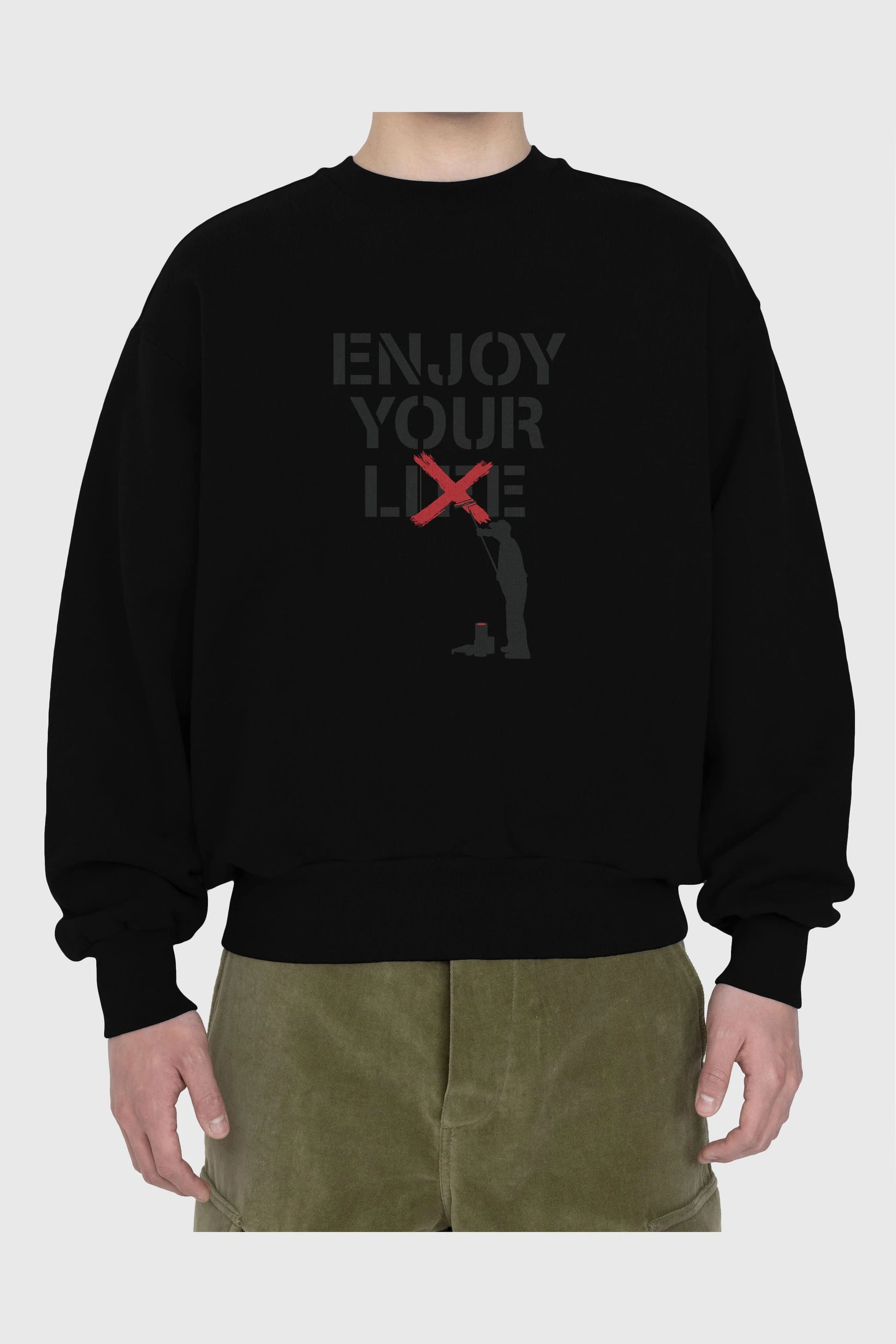 Enjoy Your Lie Ön Baskılı Oversize Sweatshirt Erkek Kadın Unisex