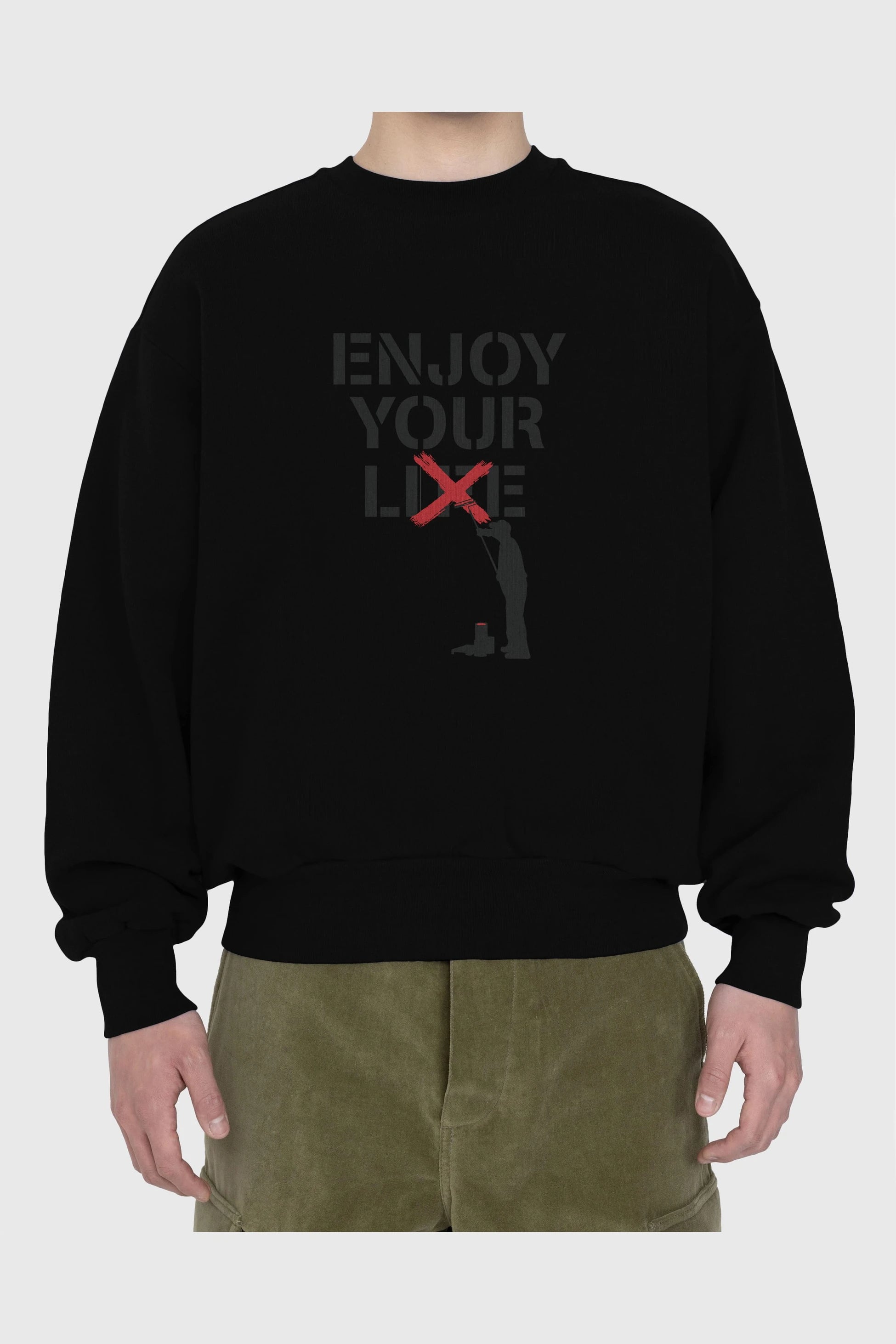 Enjoy Your Lie Ön Baskılı Oversize Sweatshirt Erkek Kadın Unisex