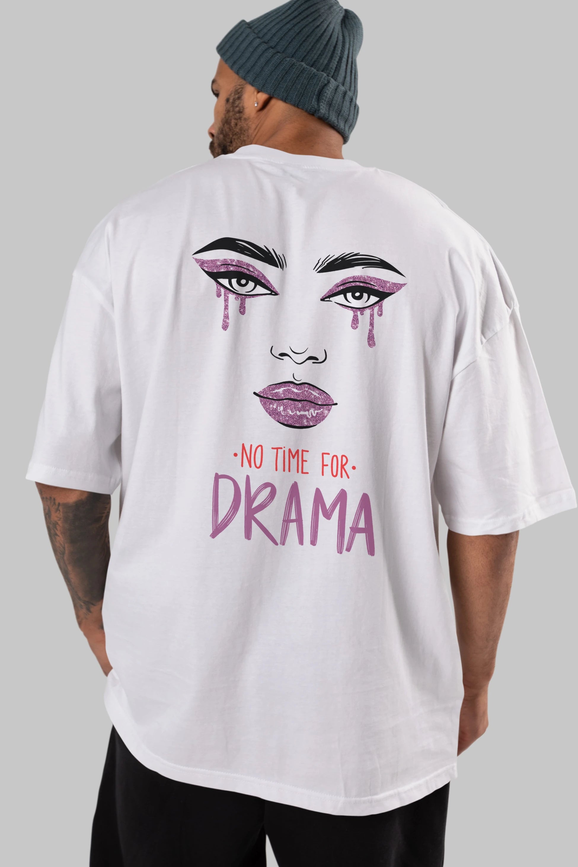 No Time for Drama Yazılı Arka Baskılı Oversize t-shirt Erkek Kadın Unisex