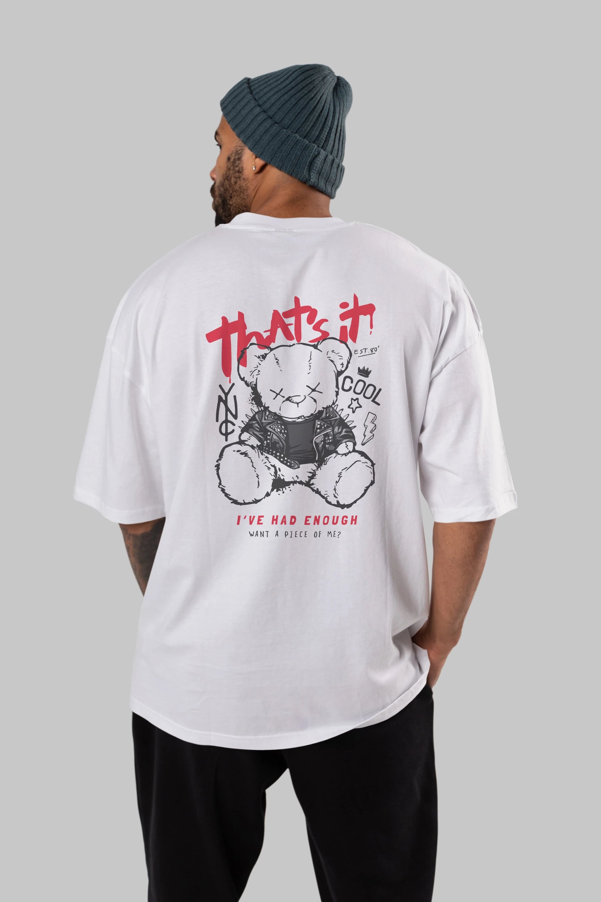 Thats it Bear Arka Baskılı Oversize t-shirt Erkek Kadın Unisex
