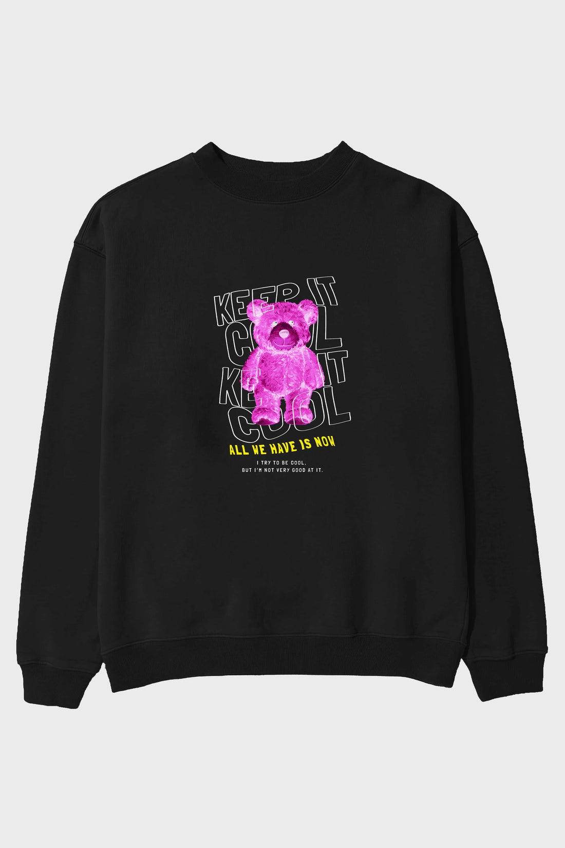 Keep it Cool Bear Ön Baskılı Oversize Sweatshirt Erkek Kadın Unisex