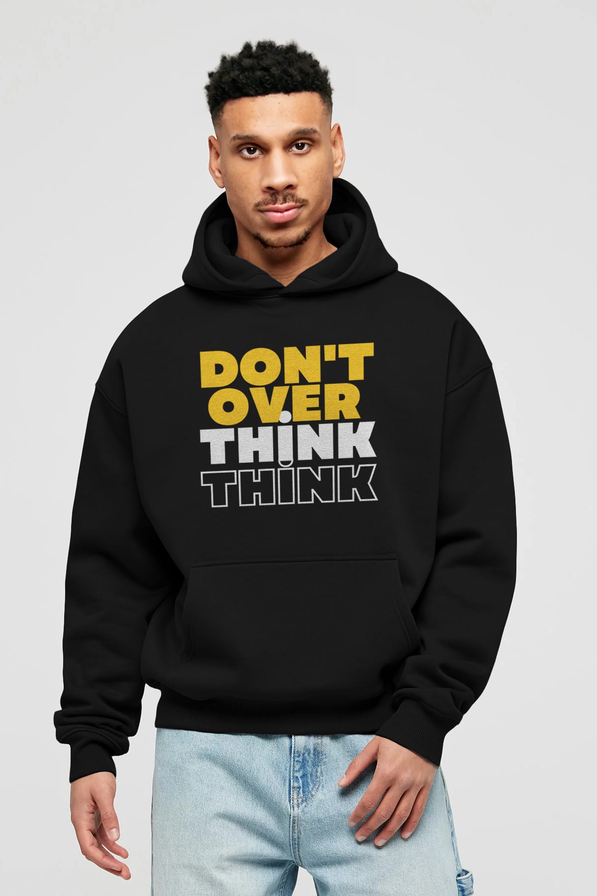 Don't Over Think Yazılı Ön Baskılı Oversize Hoodie Kapüşonlu Sweatshirt Erkek Kadın Unisex