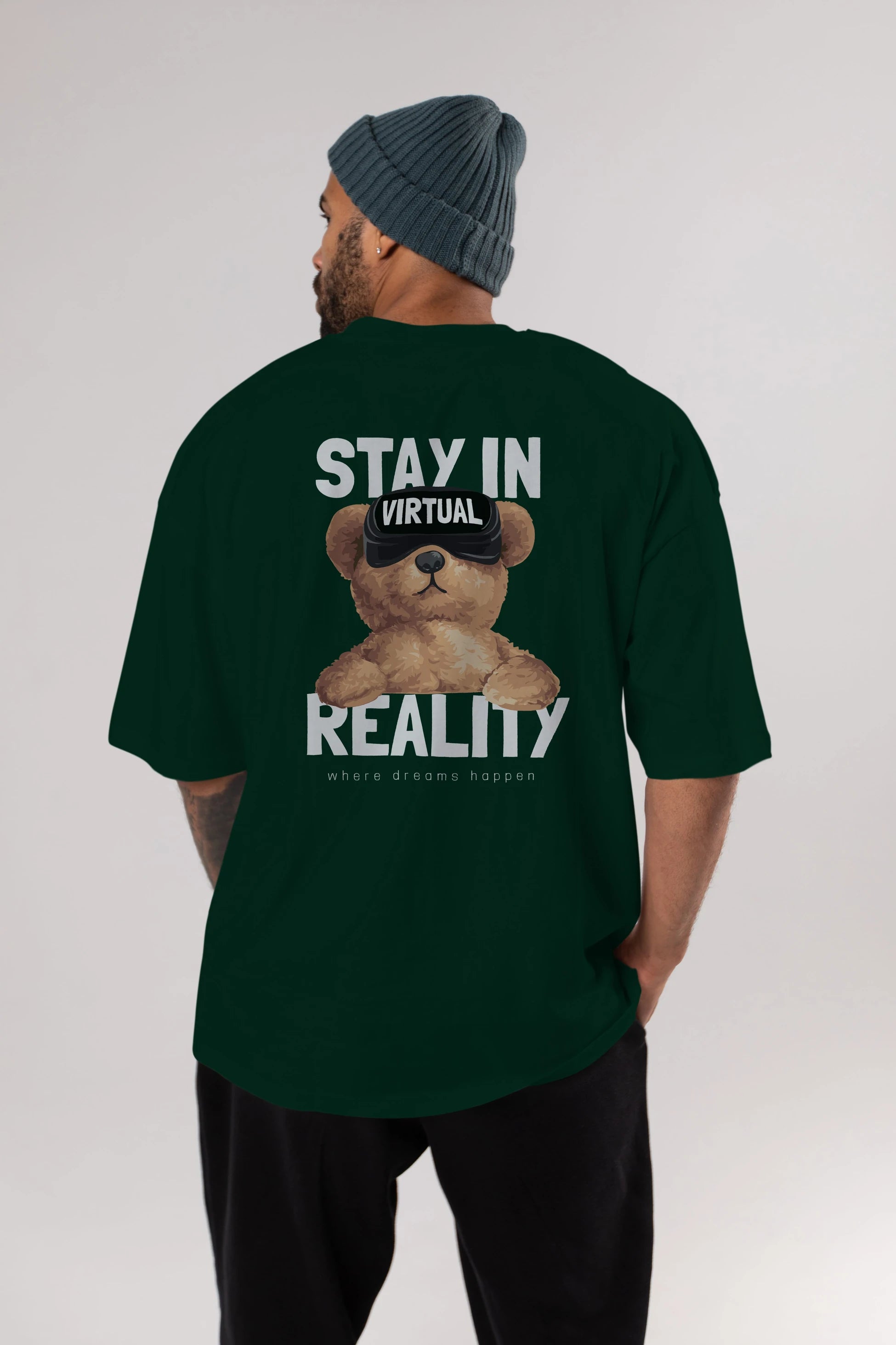 Teddy Stay In Reality Arka Baskılı Oversize t-shirt Erkek Kadın Unisex %100 Pamuk