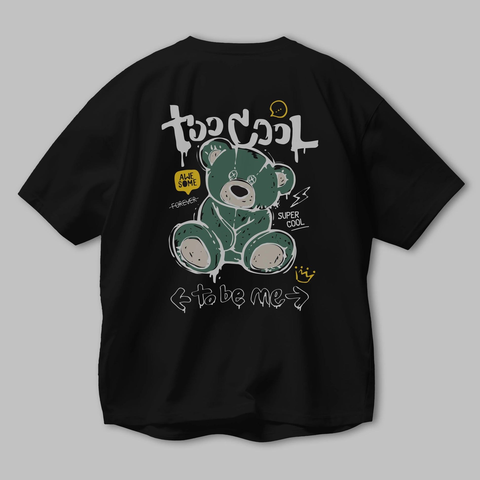 Too Cool Bear Arka Baskılı Oversize t-shirt Erkek Kadın Unisex