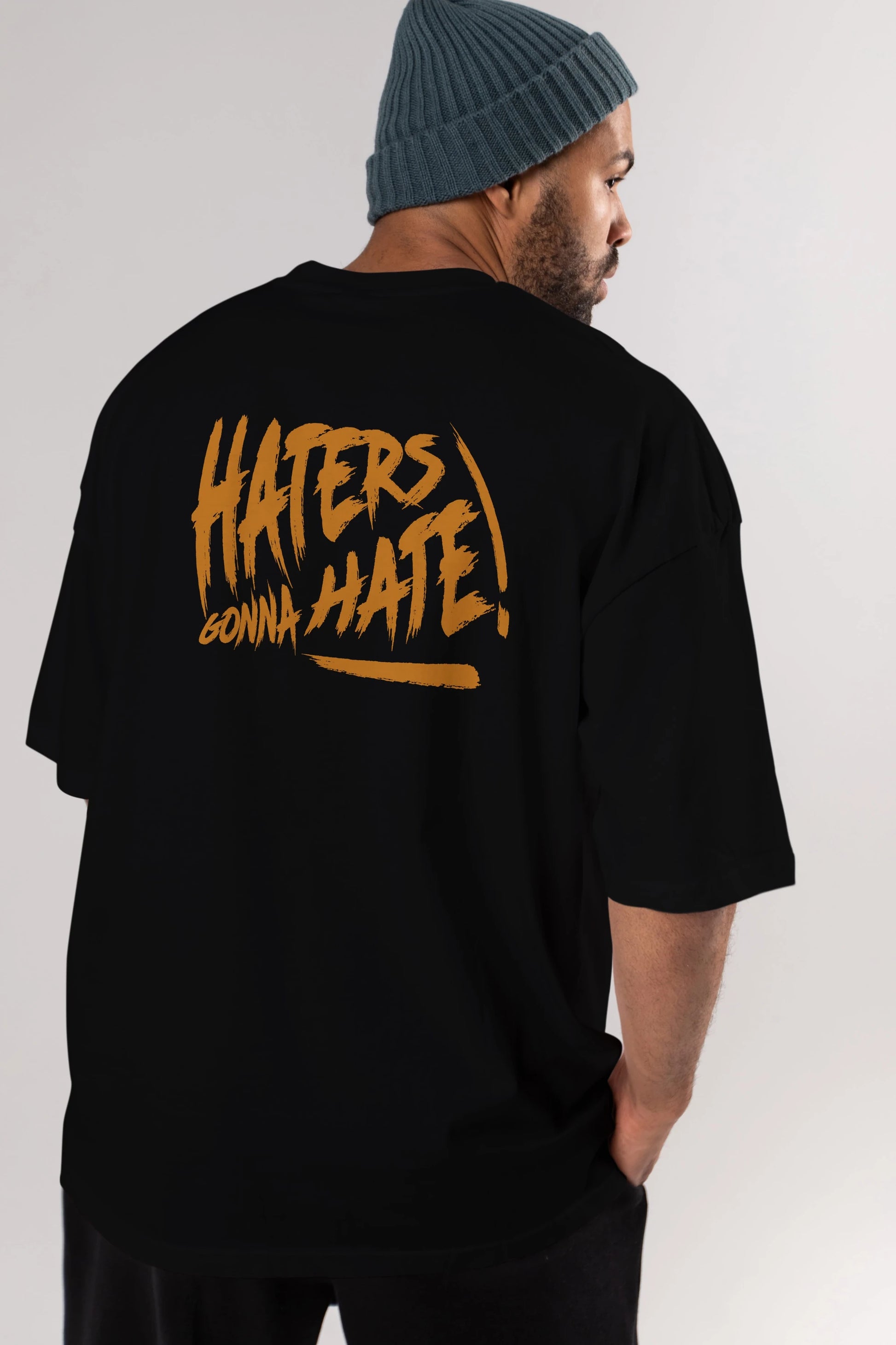 Hater Gonna Hate Arka Baskılı Oversize t-shirt Erkek Kadın Unisex