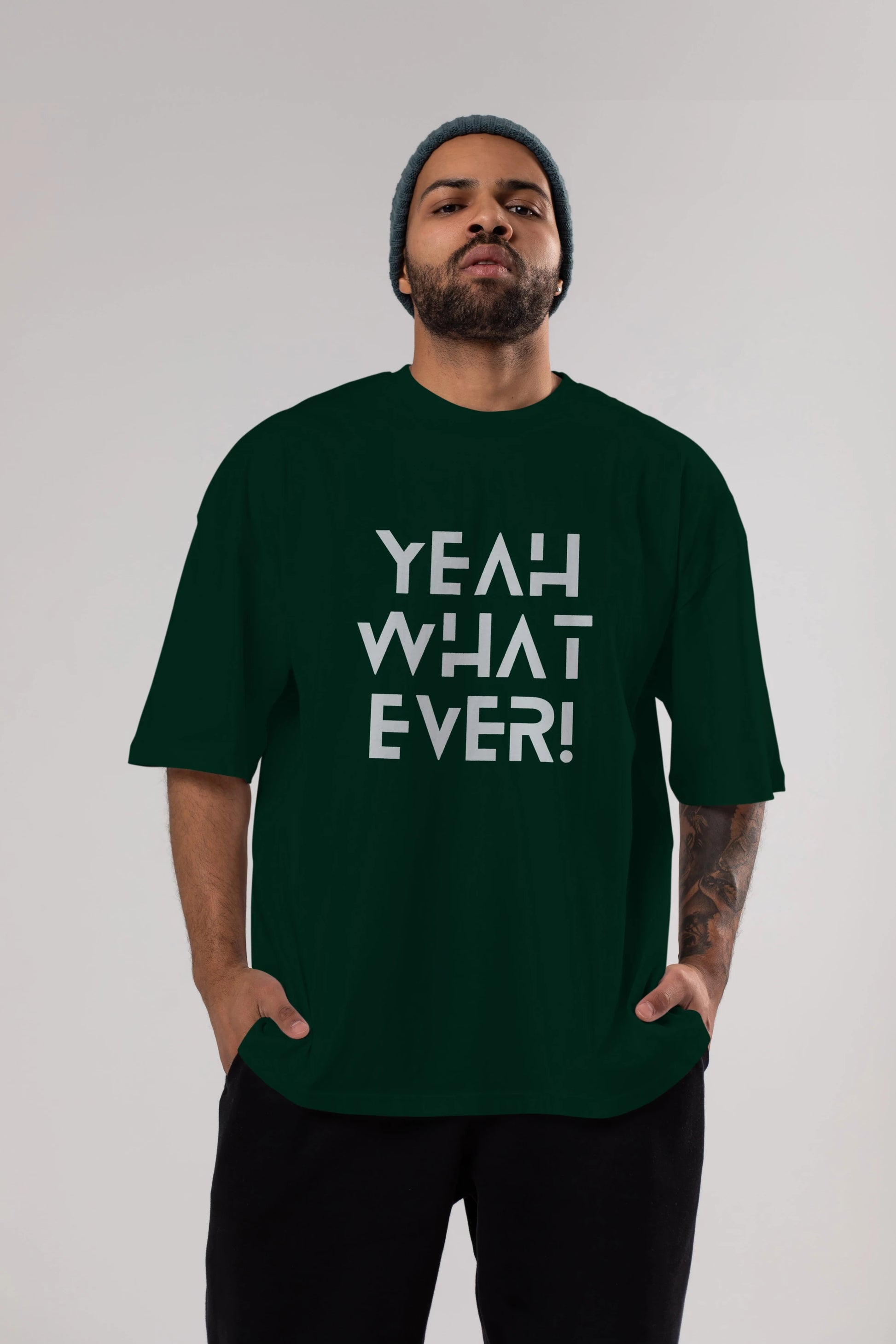 Yeah What Ever Yazılı Ön Baskılı Oversize t-shirt Erkek Kadın Unisex