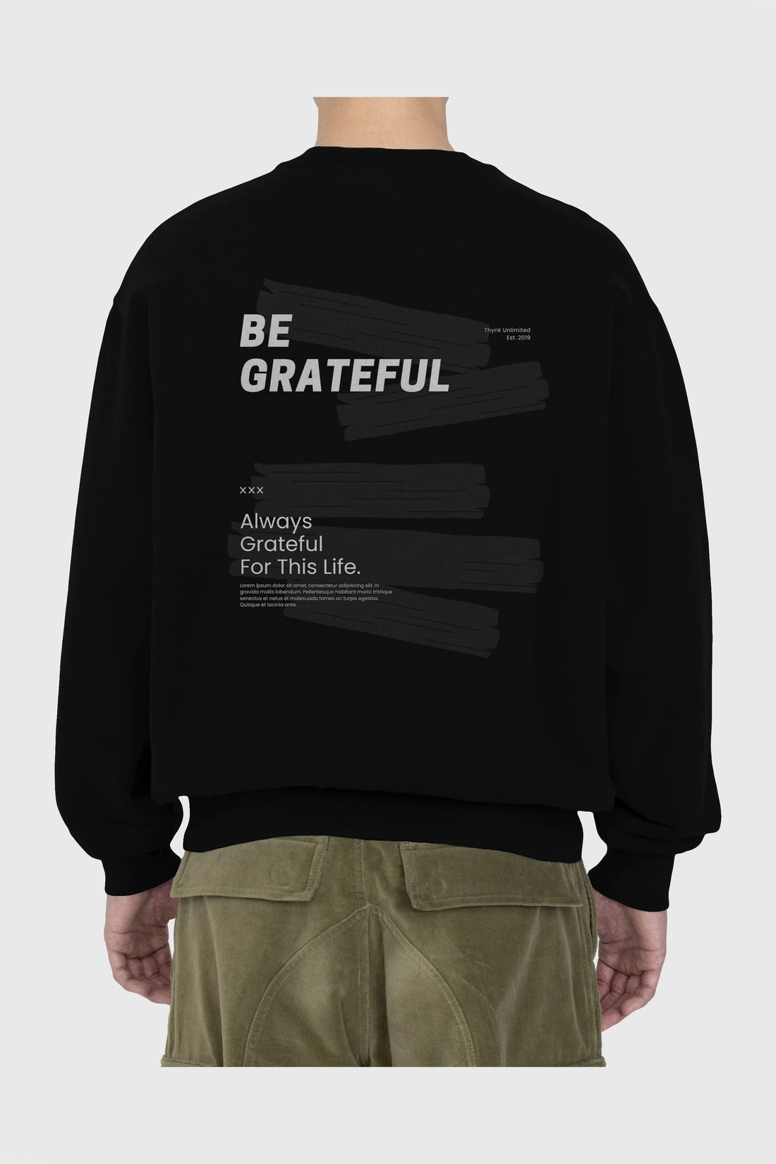 Be Grateful Yazılı Arka Baskılı Oversize Sweatshirt Erkek Kadın Unisex