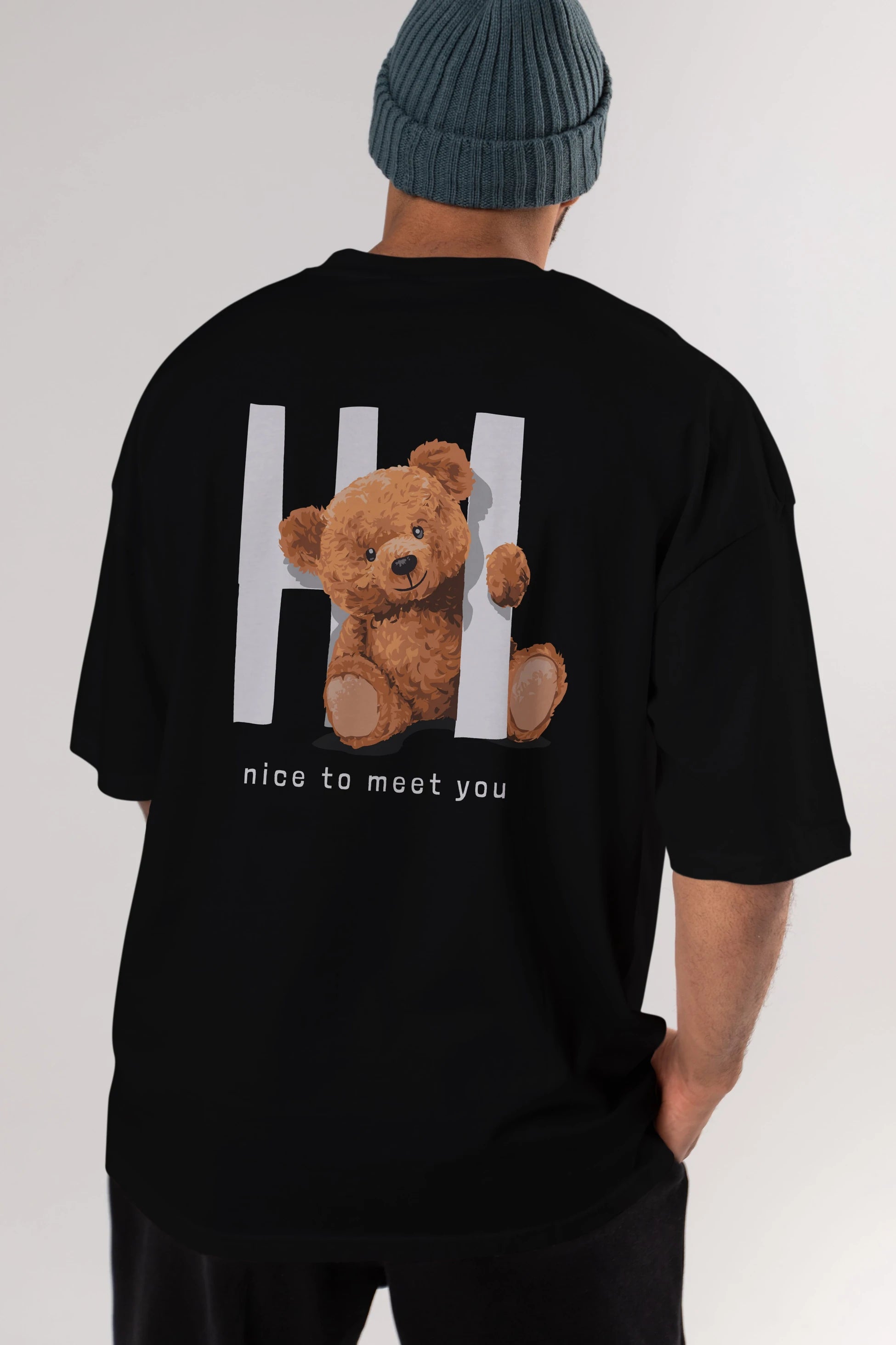 Teddy Bear Hi Nice To Meet You Arka Baskılı Oversize t-shirt Erkek Kadın Unisex %100 Pamuk