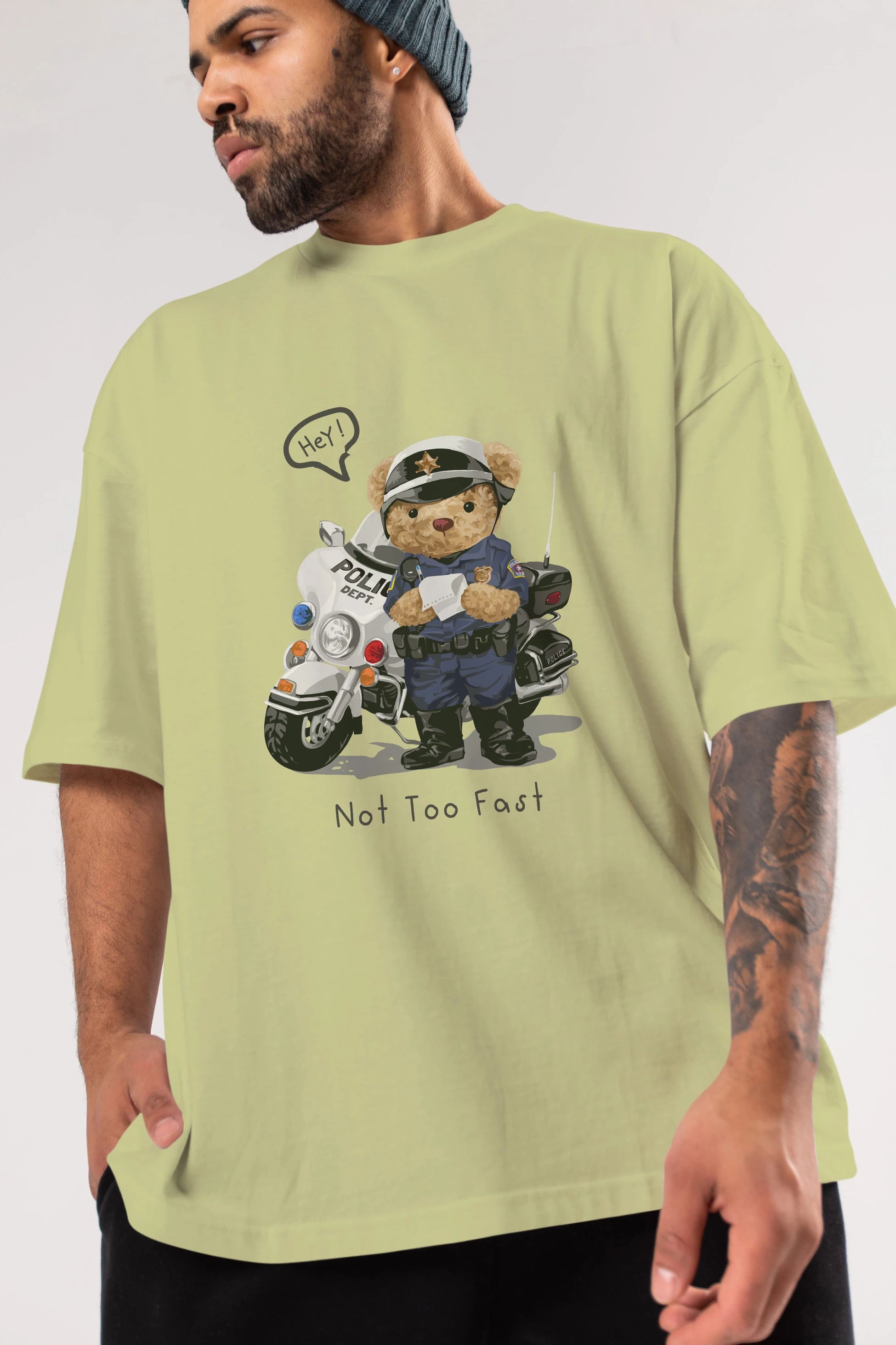 Teddy Bear Not Too Fast Ön Baskılı Oversize t-shirt Erkek Kadın Unisex %100 Pamuk