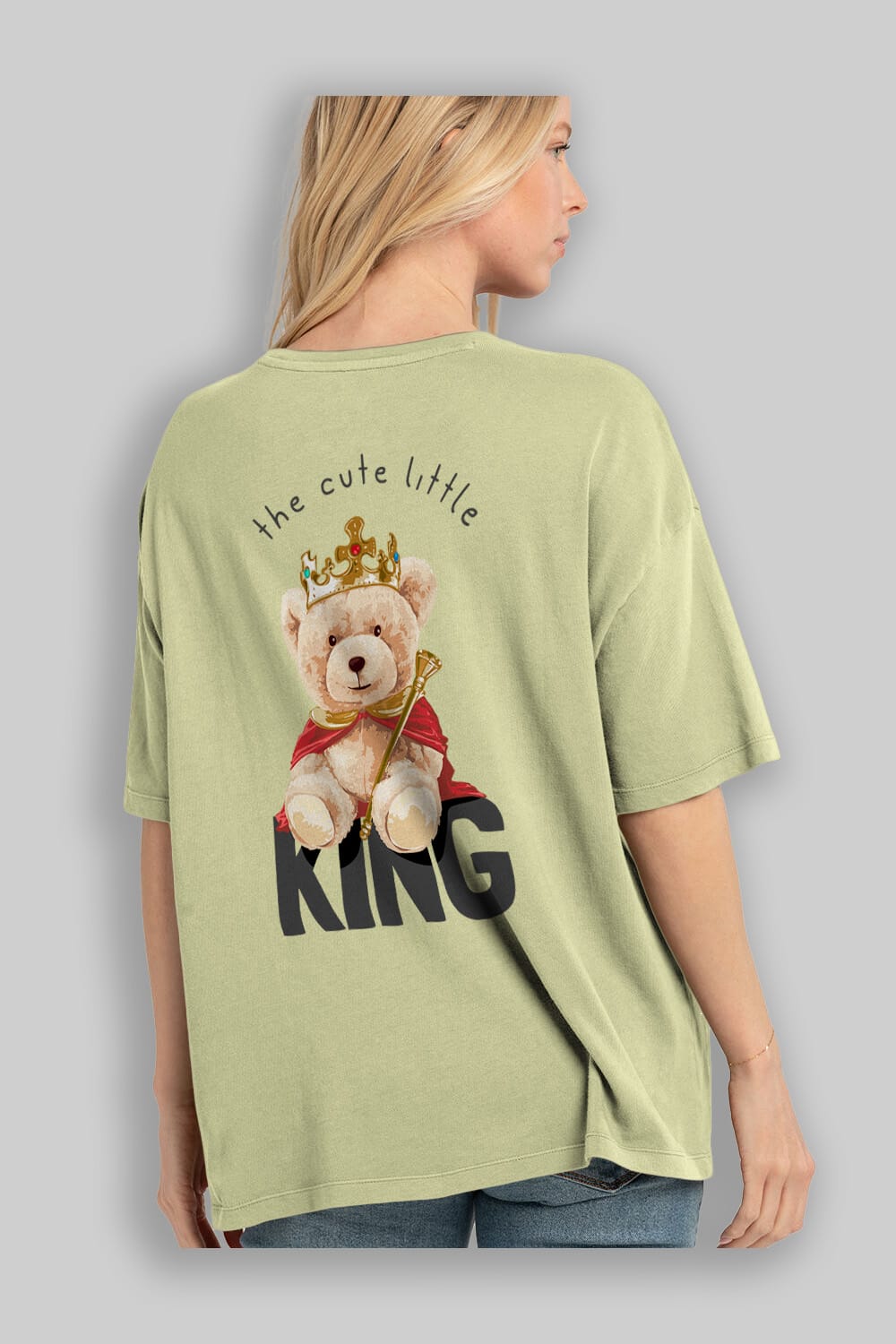 Teddy Bear King Arka Baskılı Oversize t-shirt Erkek Kadın Unisex %100 Pamuk
