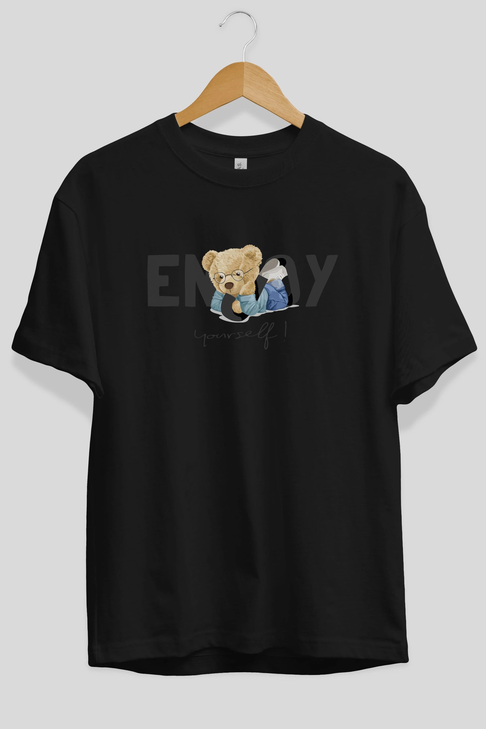 Teddy Bear Yourself Ön Baskılı Oversize t-shirt Erkek Kadın Unisex %100 Pamuk