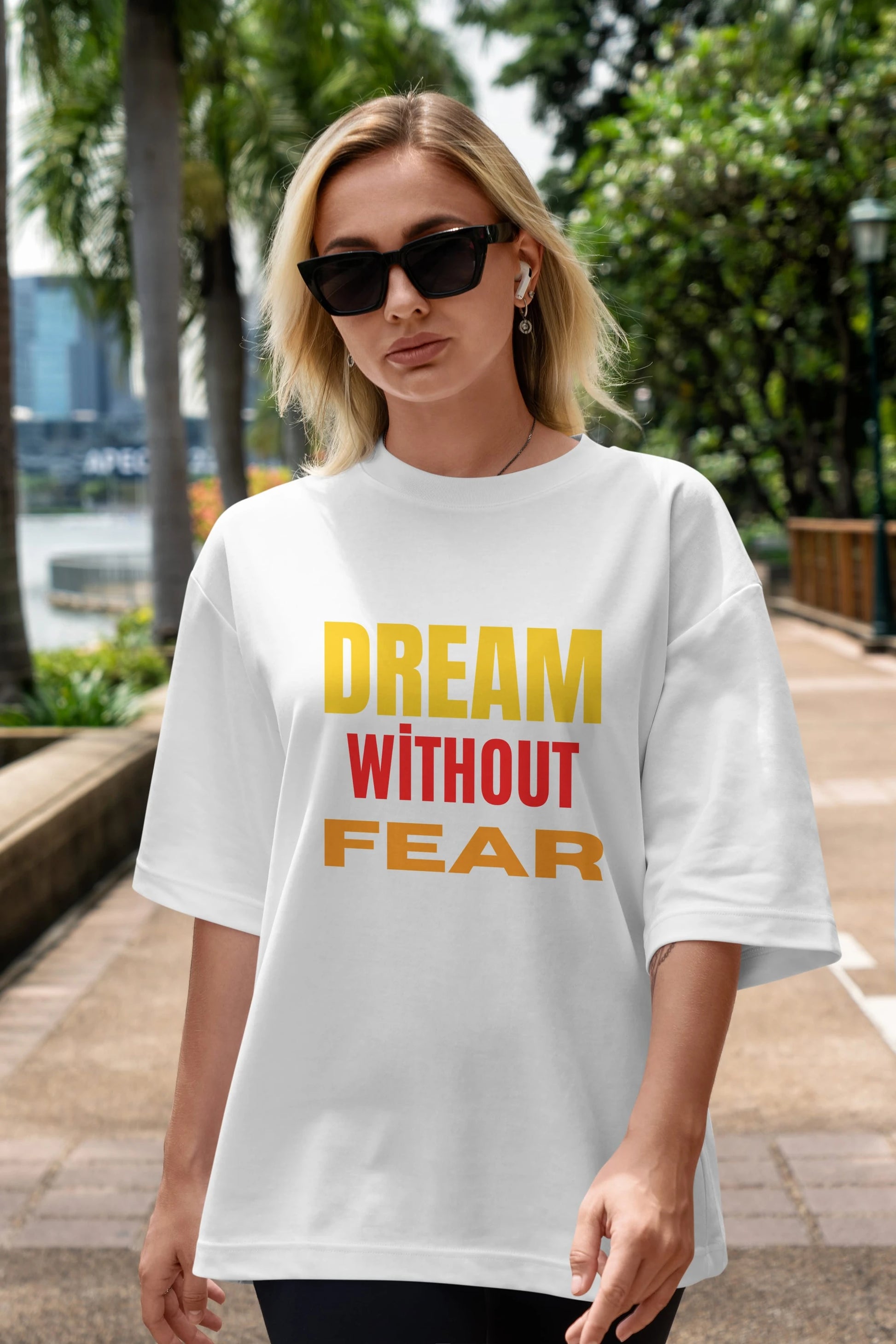 Dream Without Fear Ön Baskılı Oversize t-shirt Erkek Kadın Unisex