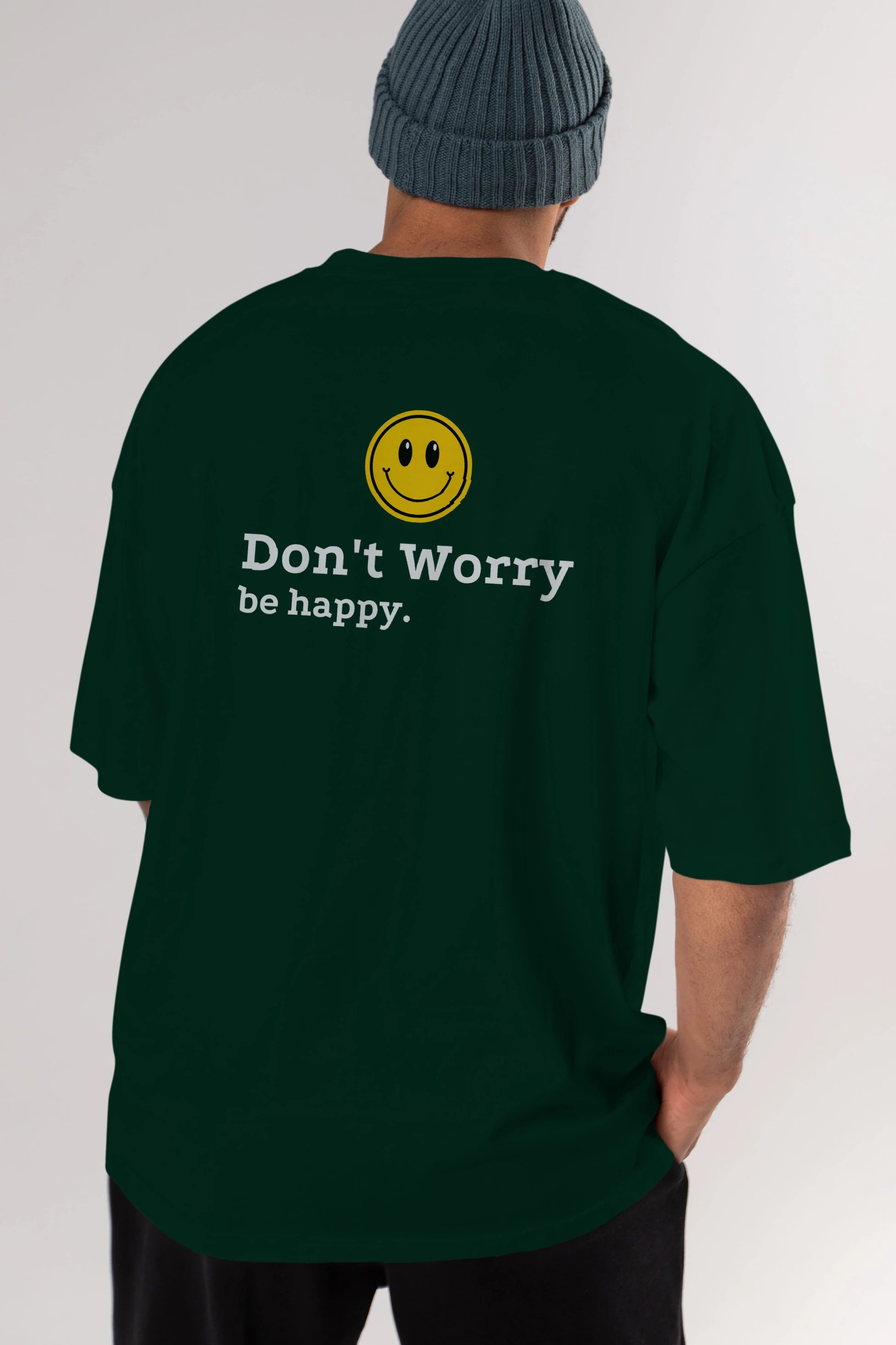 Don't Worry Be Happy Yazılı Arka Baskılı Oversize t-shirt Erkek Kadın Unisex