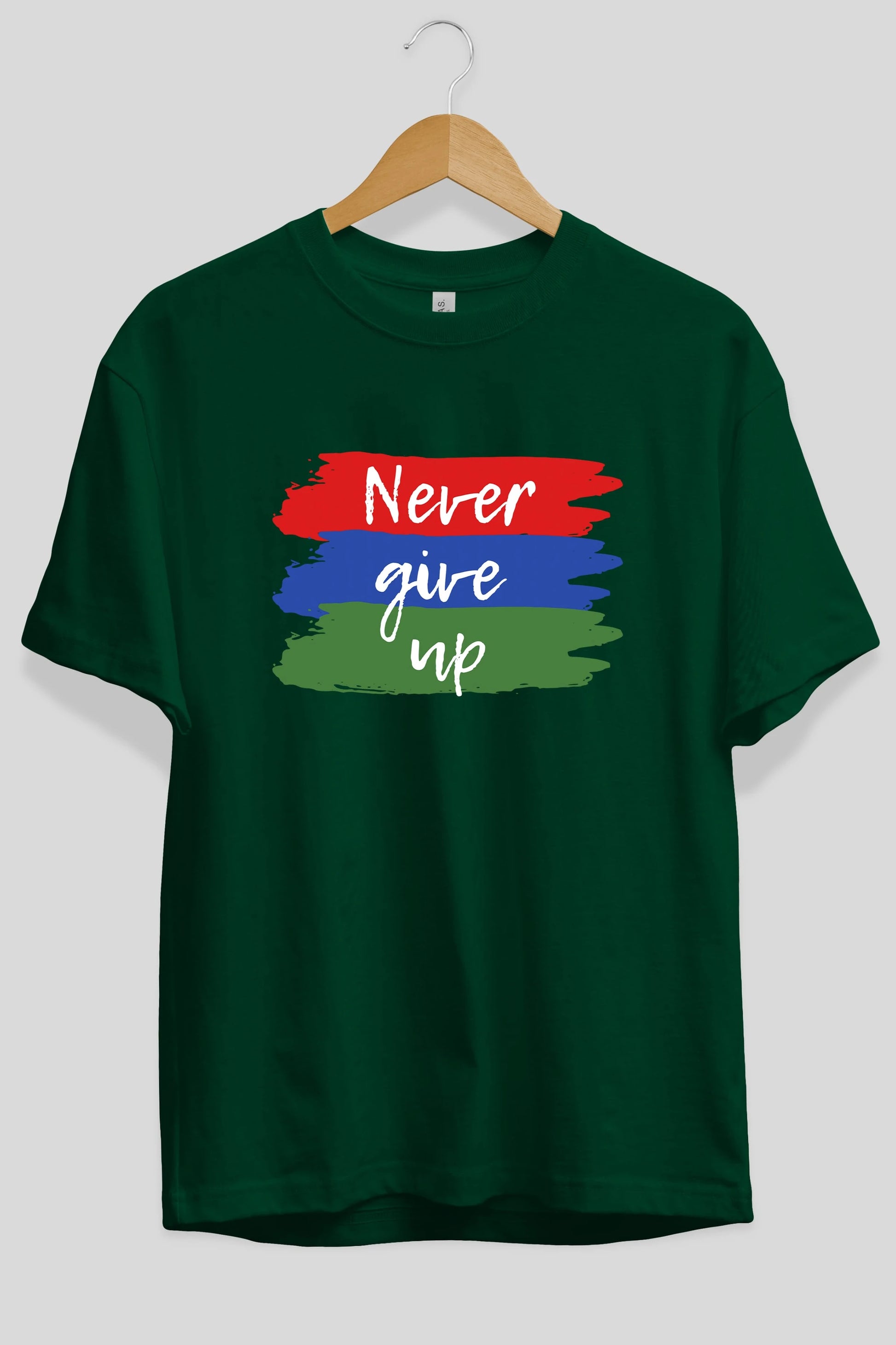 Never Give Up Yazılı Ön Baskılı Oversize t-shirt Erkek Kadın Unisex