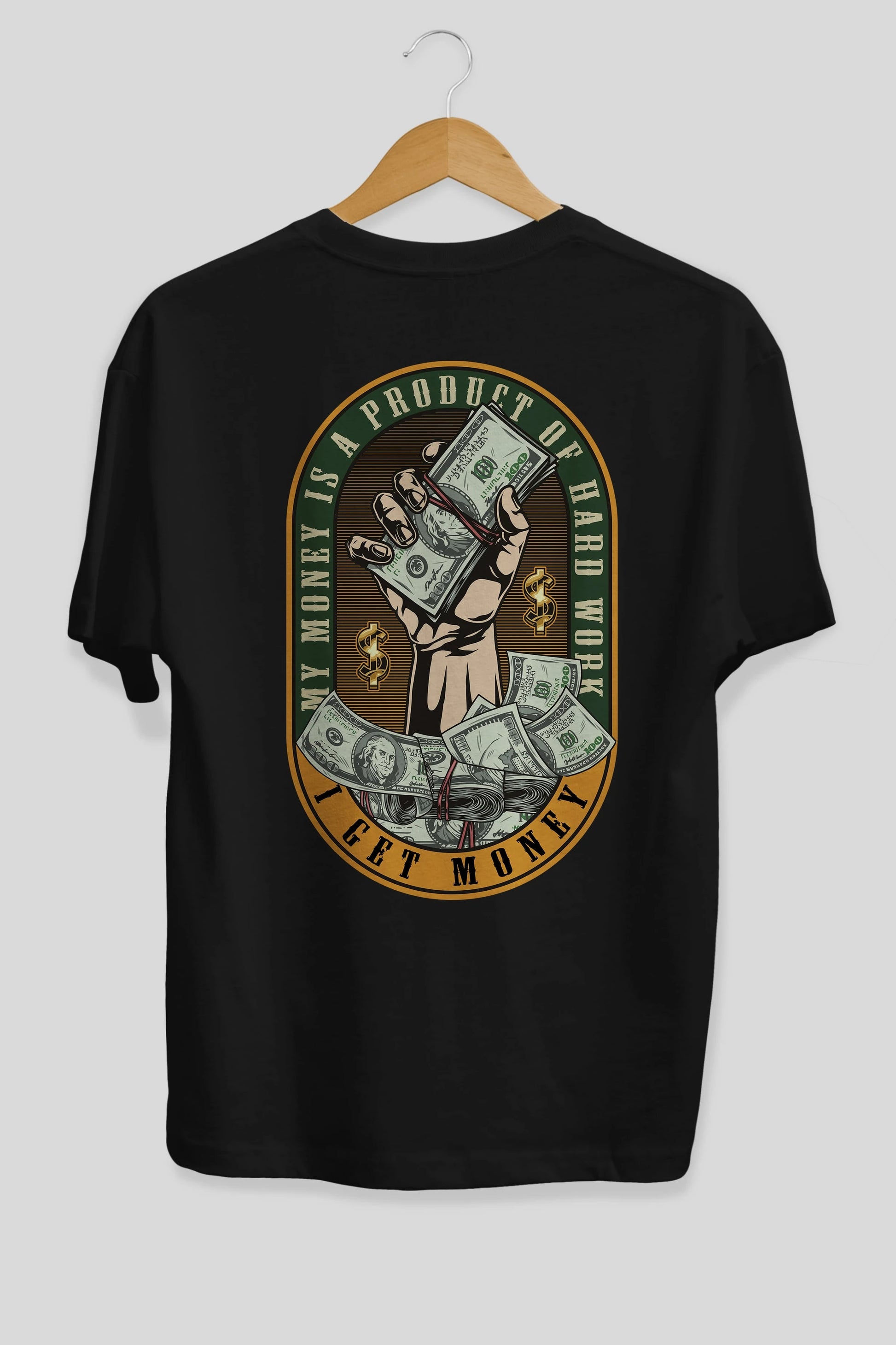 I Get Money Arka Baskılı Oversize t-shirt Erkek Kadın Unisex