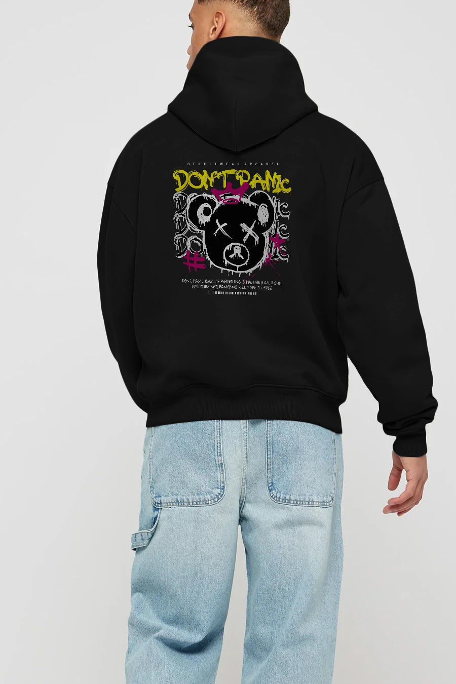 Teddy Bear Dont Panic Arka Baskılı Hoodie Oversize Kapüşonlu Sweatshirt Erkek Kadın Unisex