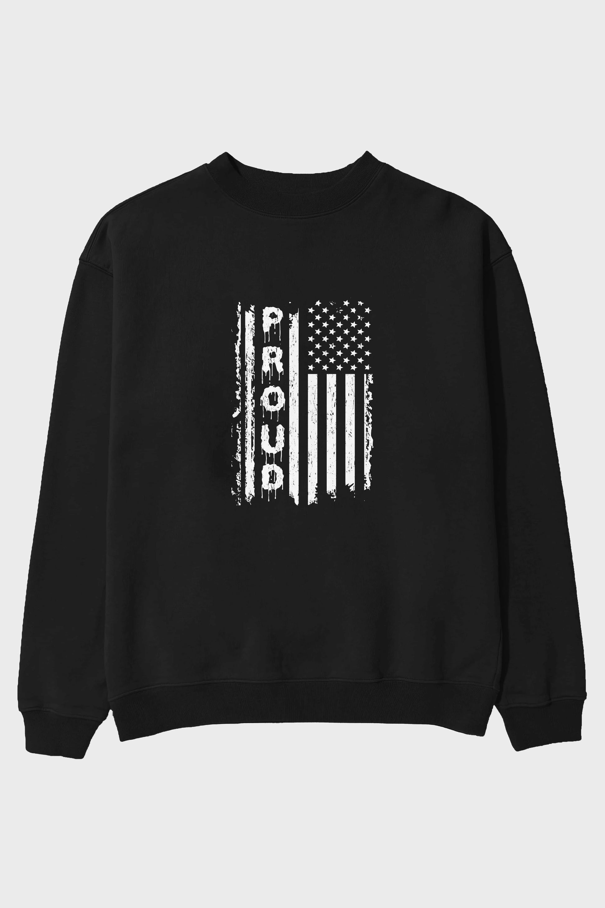 Proud Ön Baskılı Oversize Sweatshirt Erkek Kadın Unisex