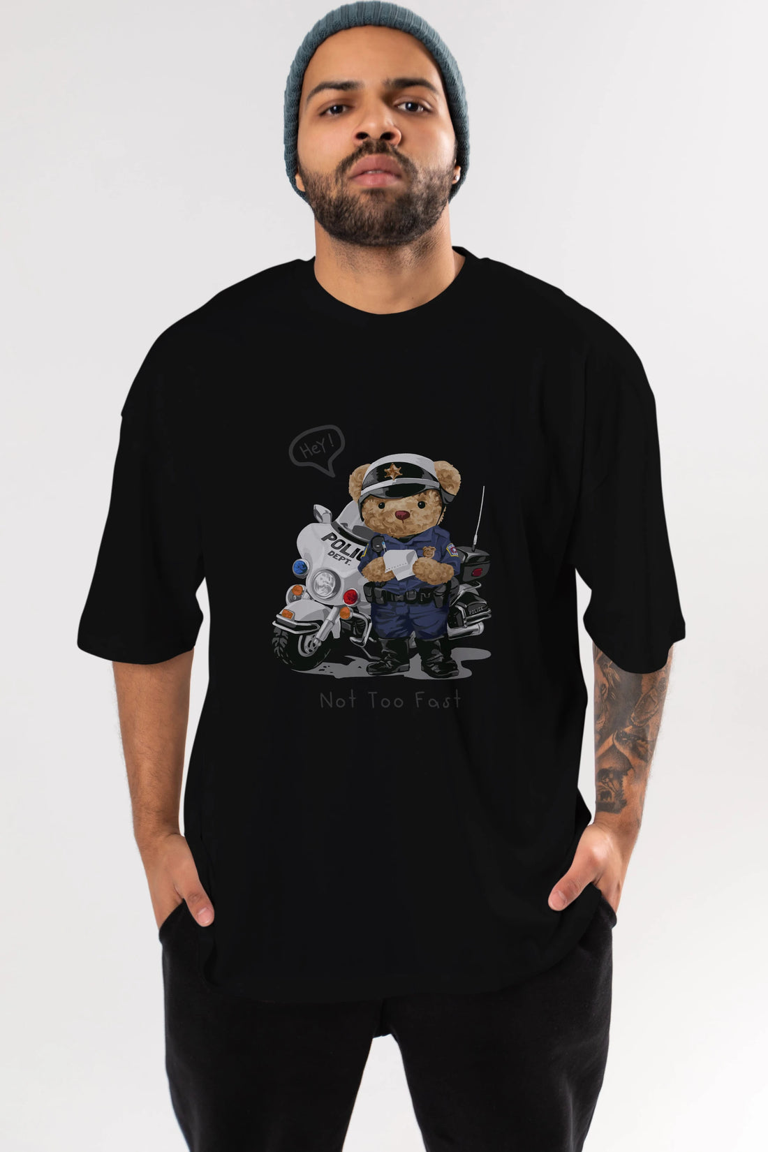 Teddy Bear Not Too Fast Ön Baskılı Oversize t-shirt Erkek Kadın Unisex %100 Pamuk