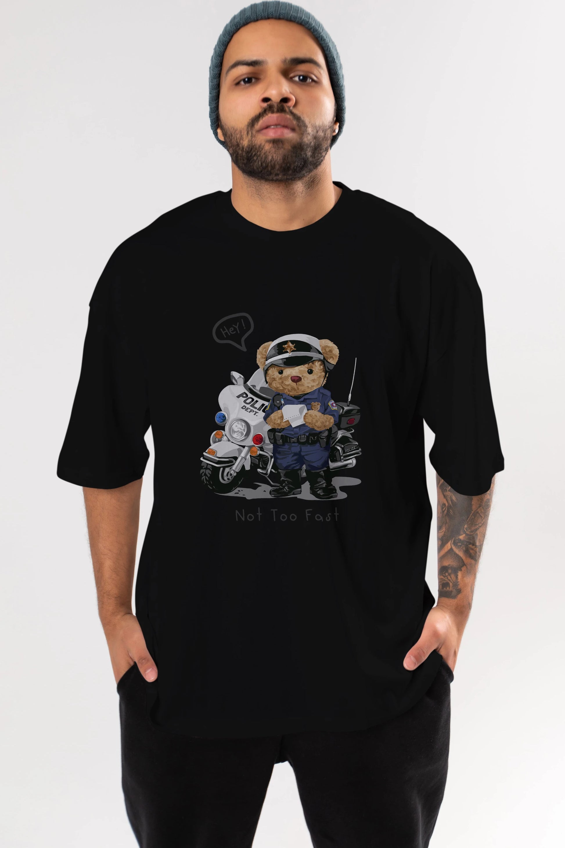 Teddy Bear Not Too Fast Ön Baskılı Oversize t-shirt Erkek Kadın Unisex %100 Pamuk