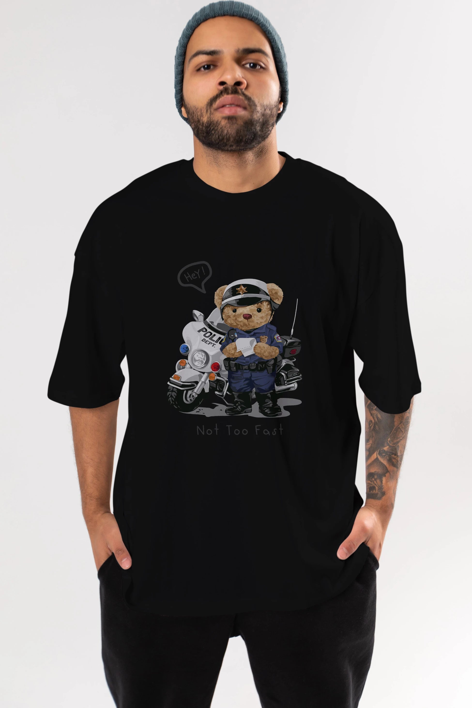Teddy Bear Not Too Fast Ön Baskılı Oversize t-shirt Erkek Kadın Unisex %100 Pamuk