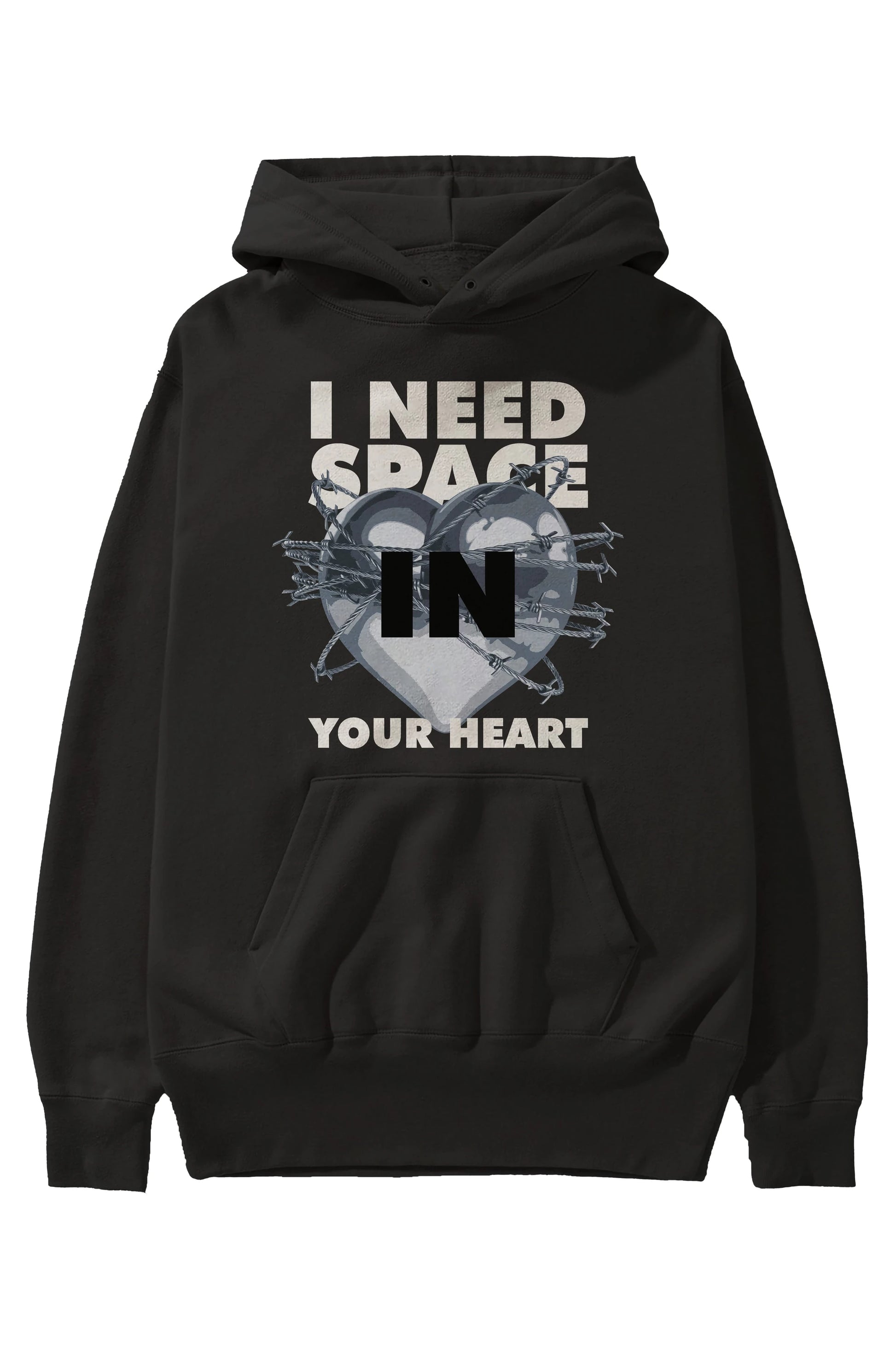 I Need Space Your Heart Ön Baskılı Hoodie Oversize Kapüşonlu Sweatshirt Erkek Kadın Unisex
