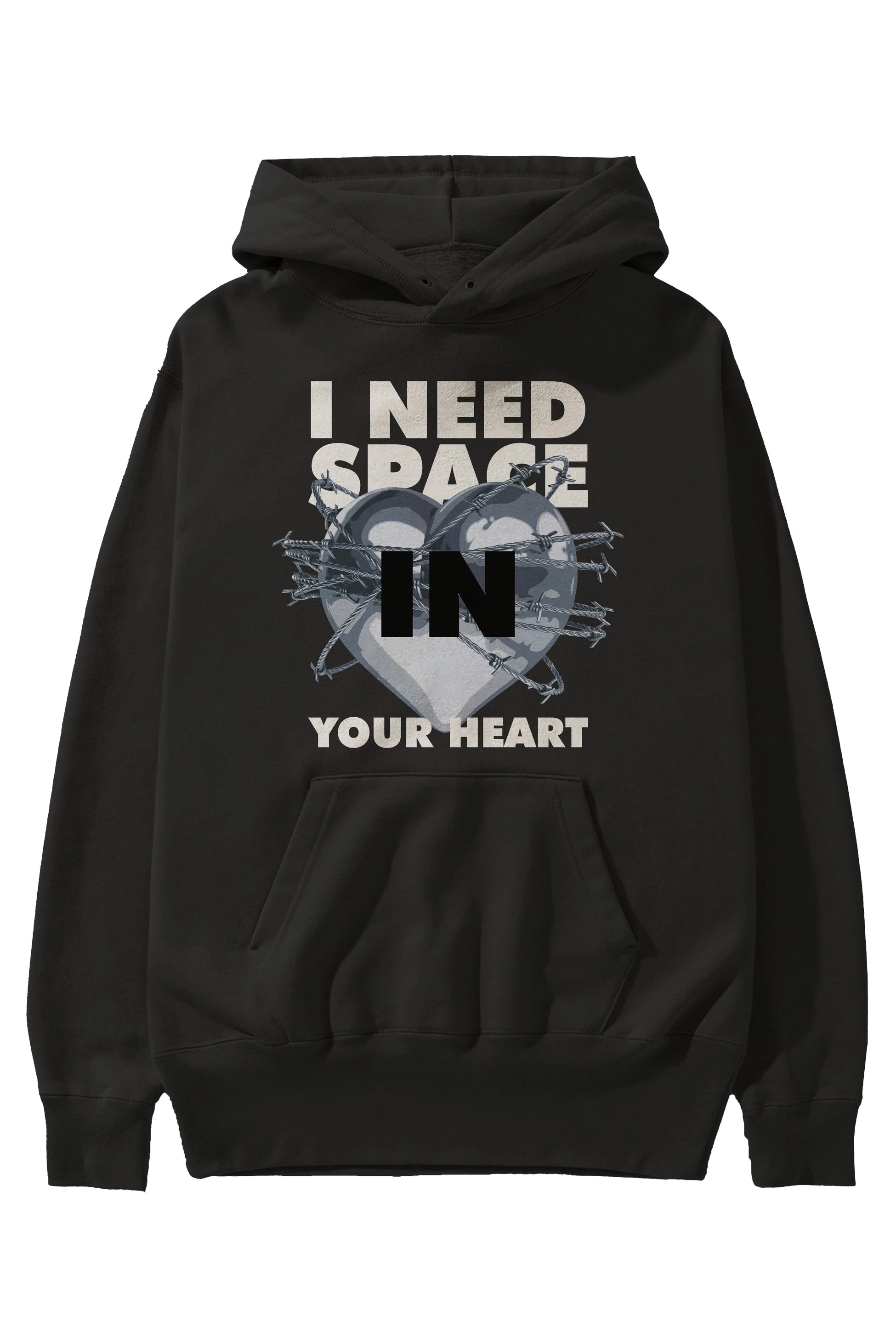 I Need Space Your Heart Ön Baskılı Hoodie Oversize Kapüşonlu Sweatshirt Erkek Kadın Unisex