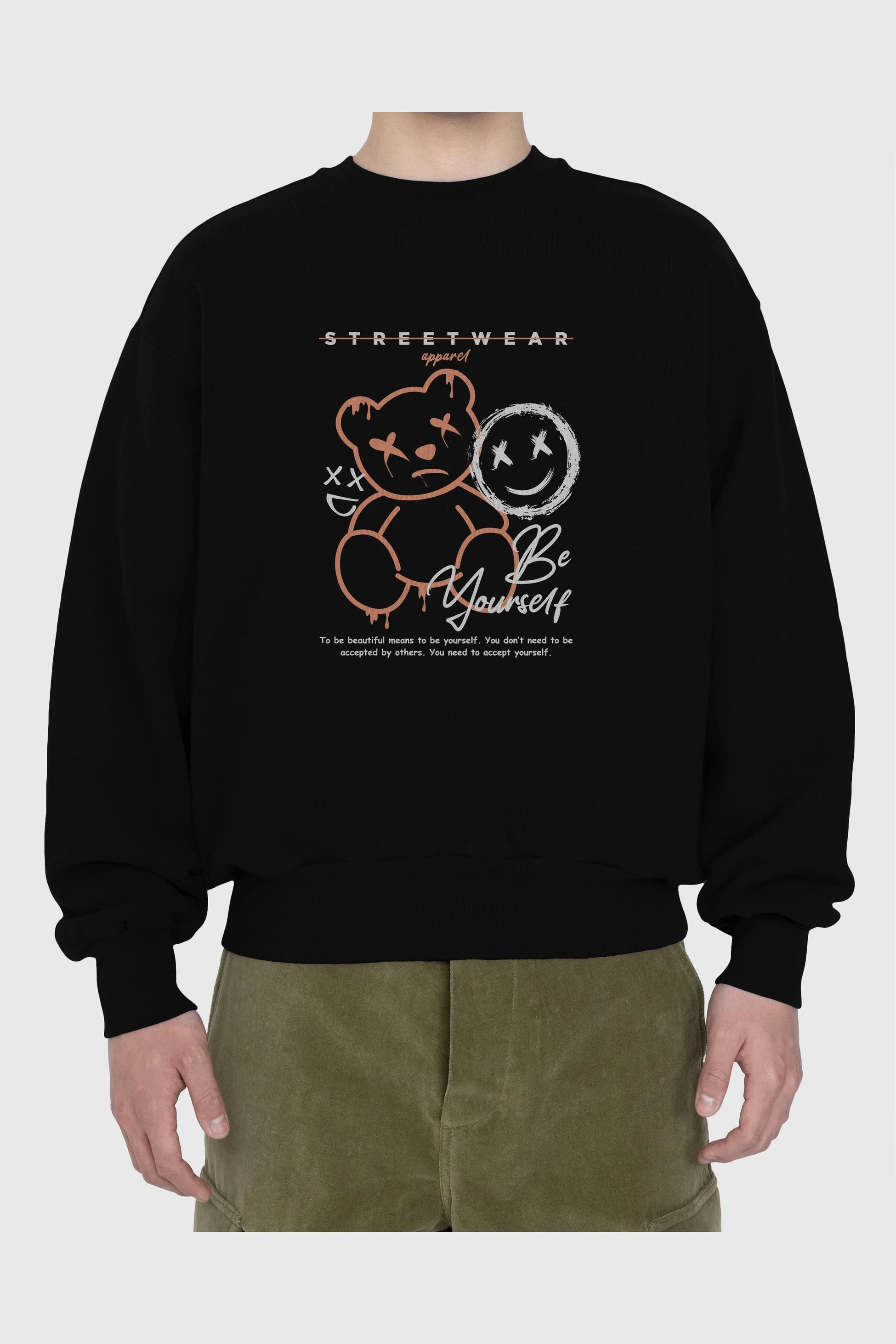 Be Yourself Bear Ön Baskılı Oversize Sweatshirt Erkek Kadın Unisex