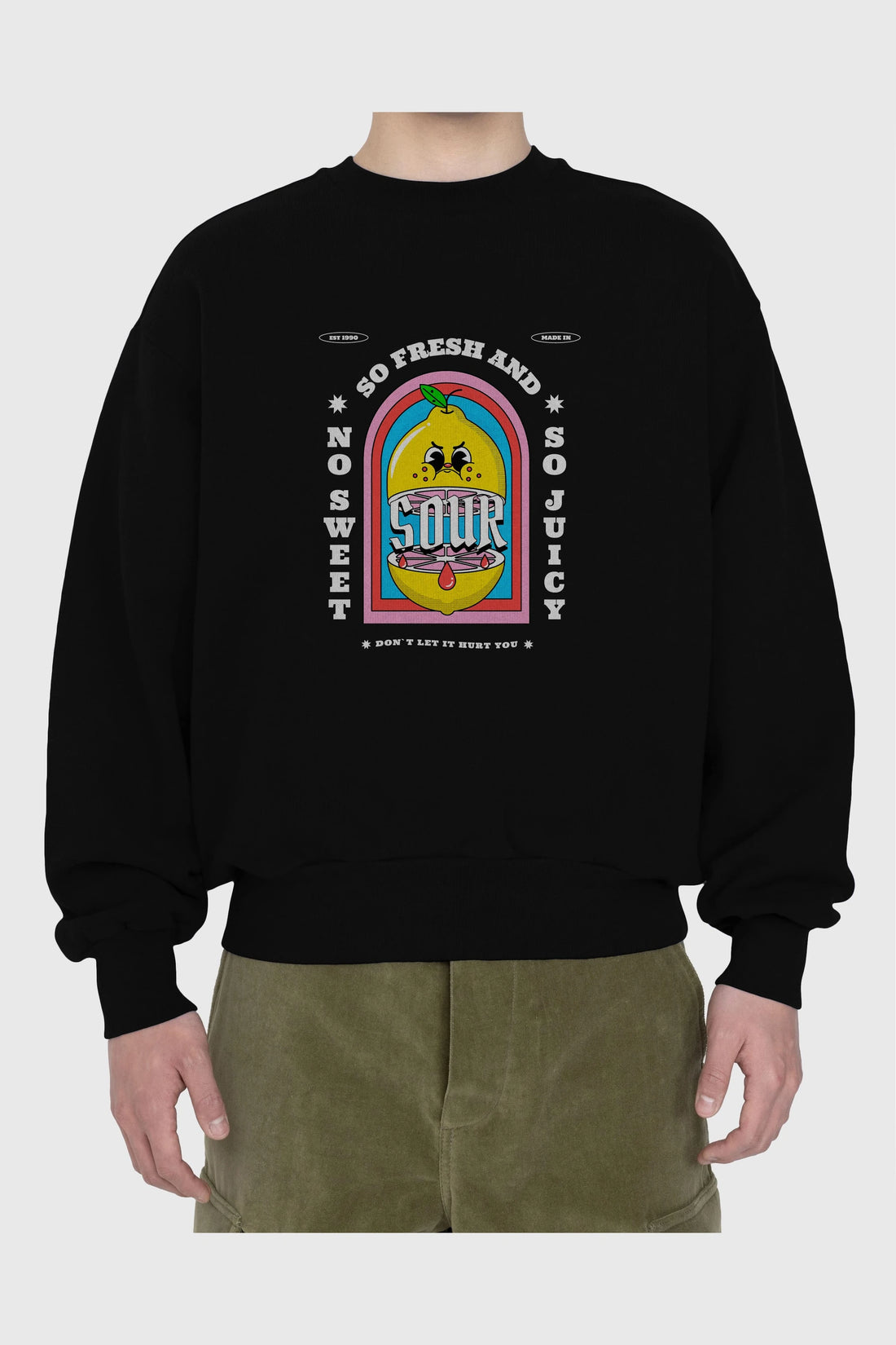 So Fresh And Sour Ön Baskılı Oversize Sweatshirt Erkek Kadın Unisex