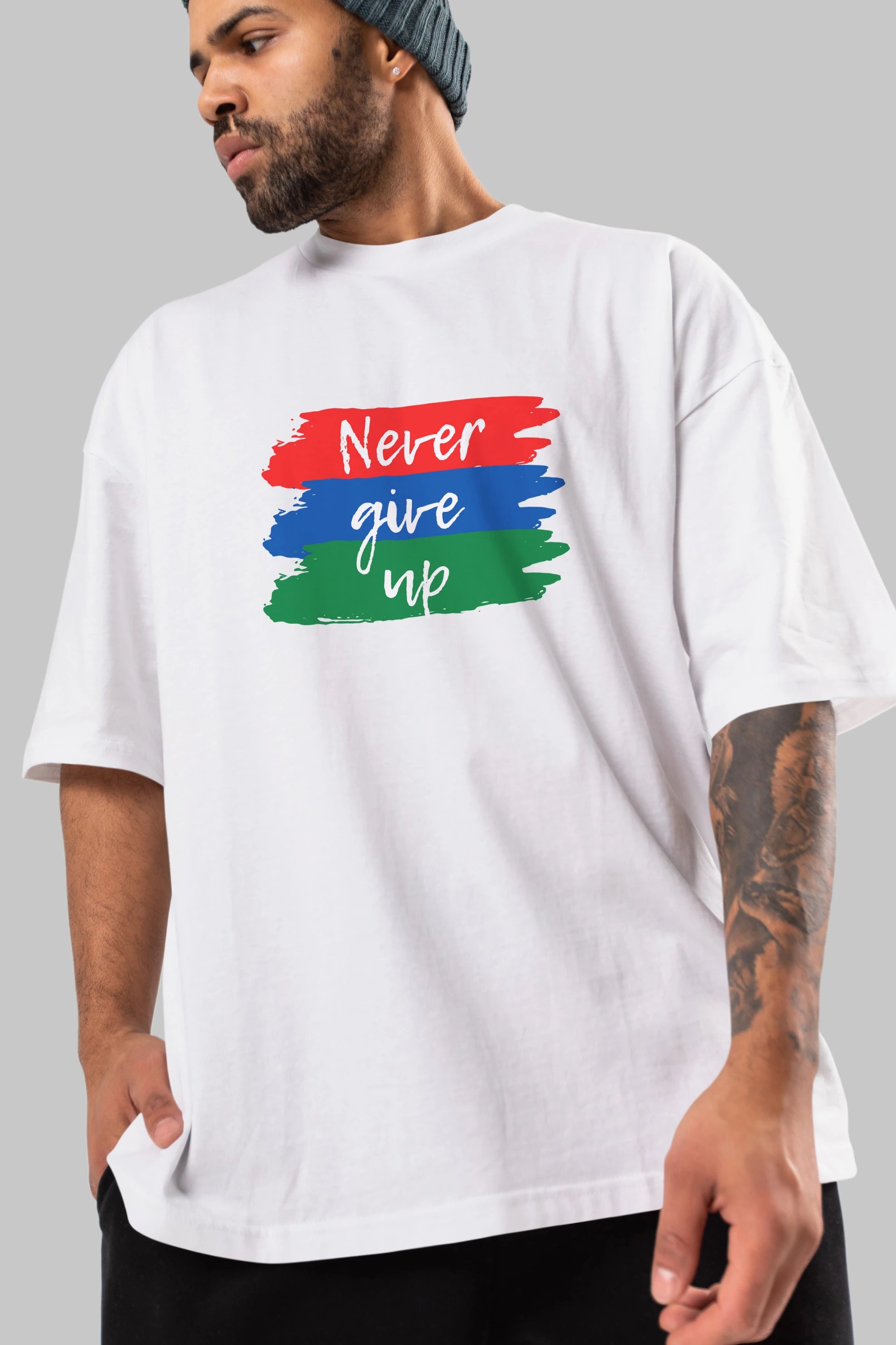 Never Give Up Yazılı Ön Baskılı Oversize t-shirt Erkek Kadın Unisex