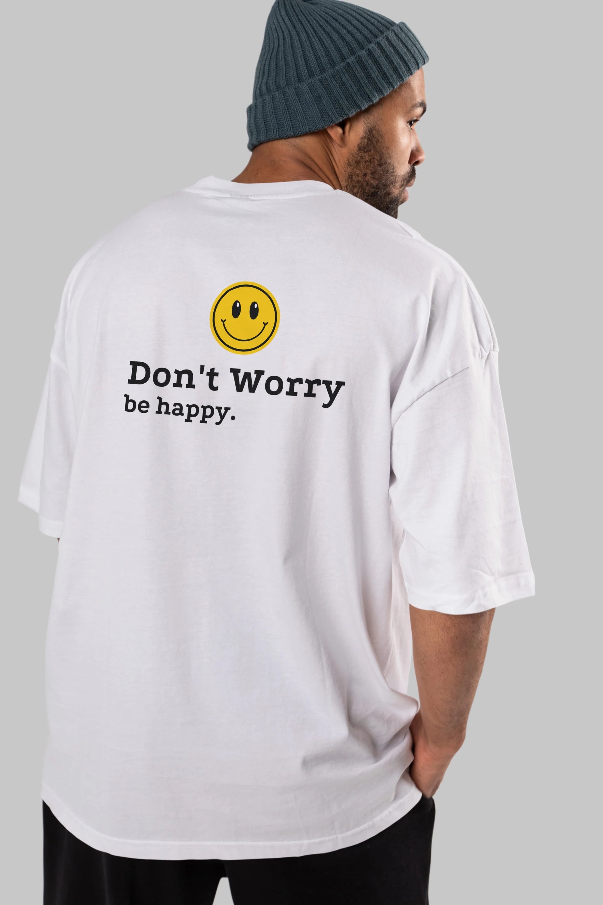 Don't Worry Be Happy Yazılı Arka Baskılı Oversize t-shirt Erkek Kadın Unisex