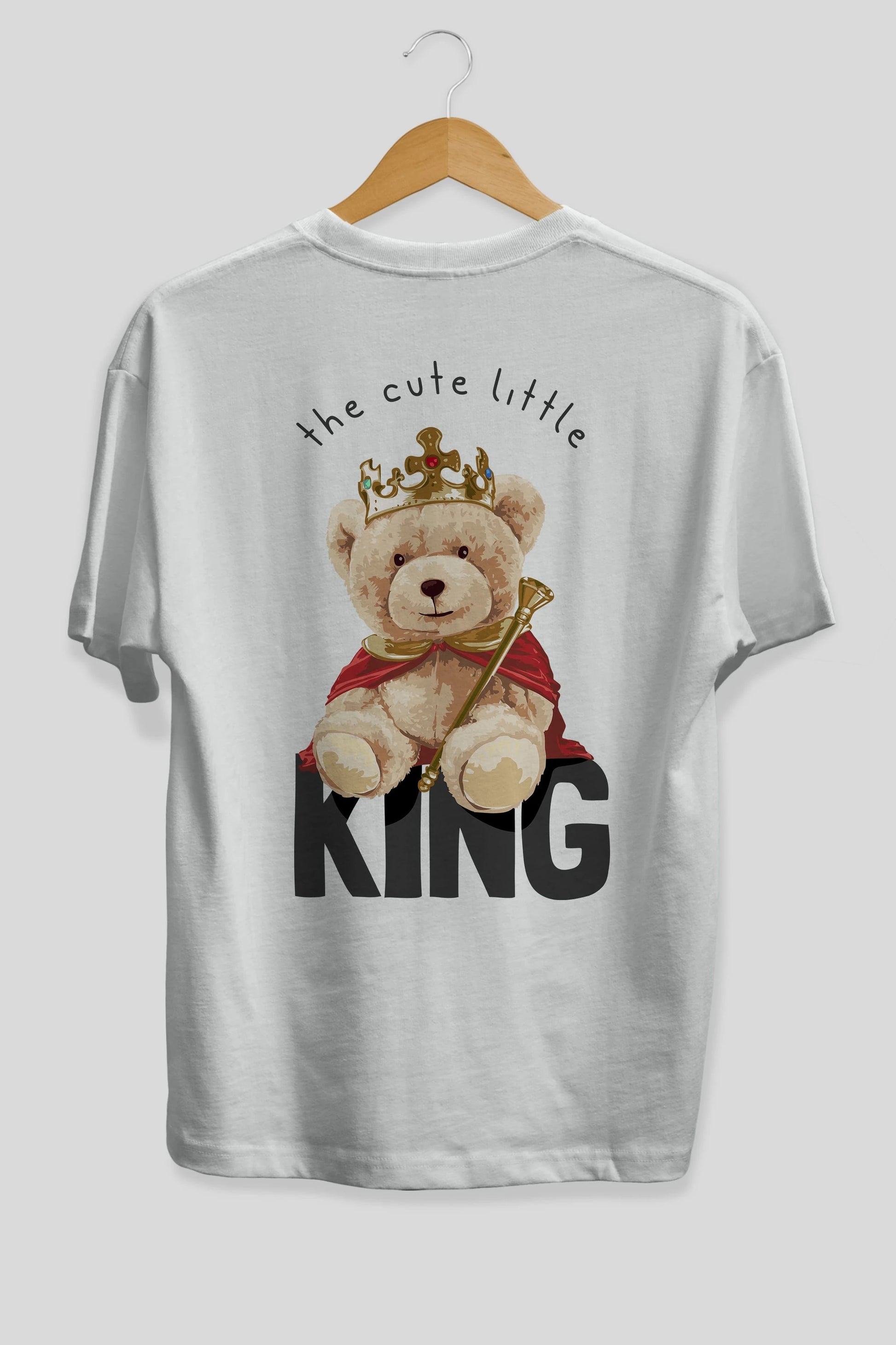 Teddy Bear King Arka Baskılı Oversize t-shirt Erkek Kadın Unisex %100 Pamuk