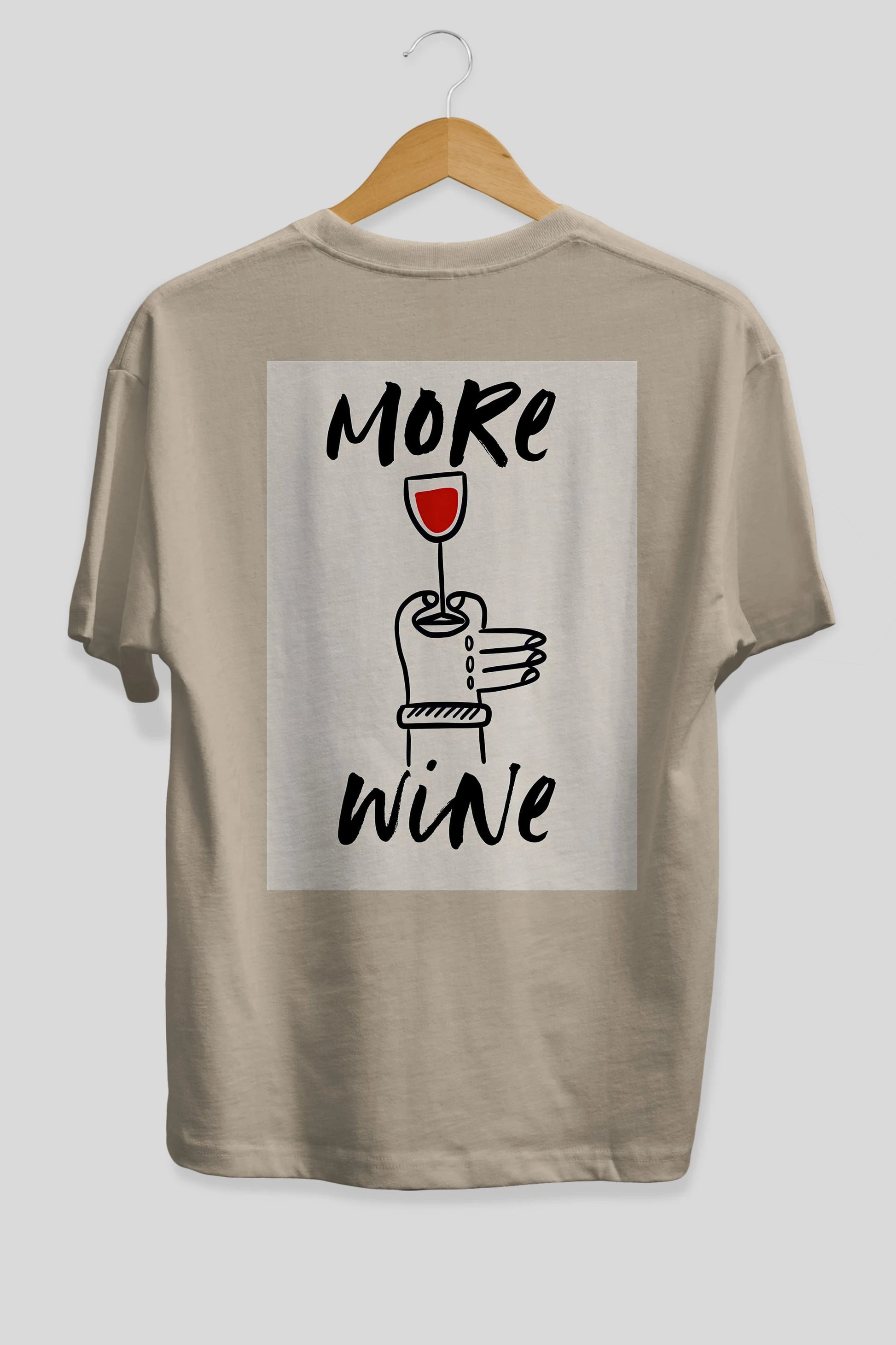 More Wine 2 Arka Baskılı Oversize t-shirt Erkek Kadın Unisex %100 Pamuk Bisiklet Yaka tişort