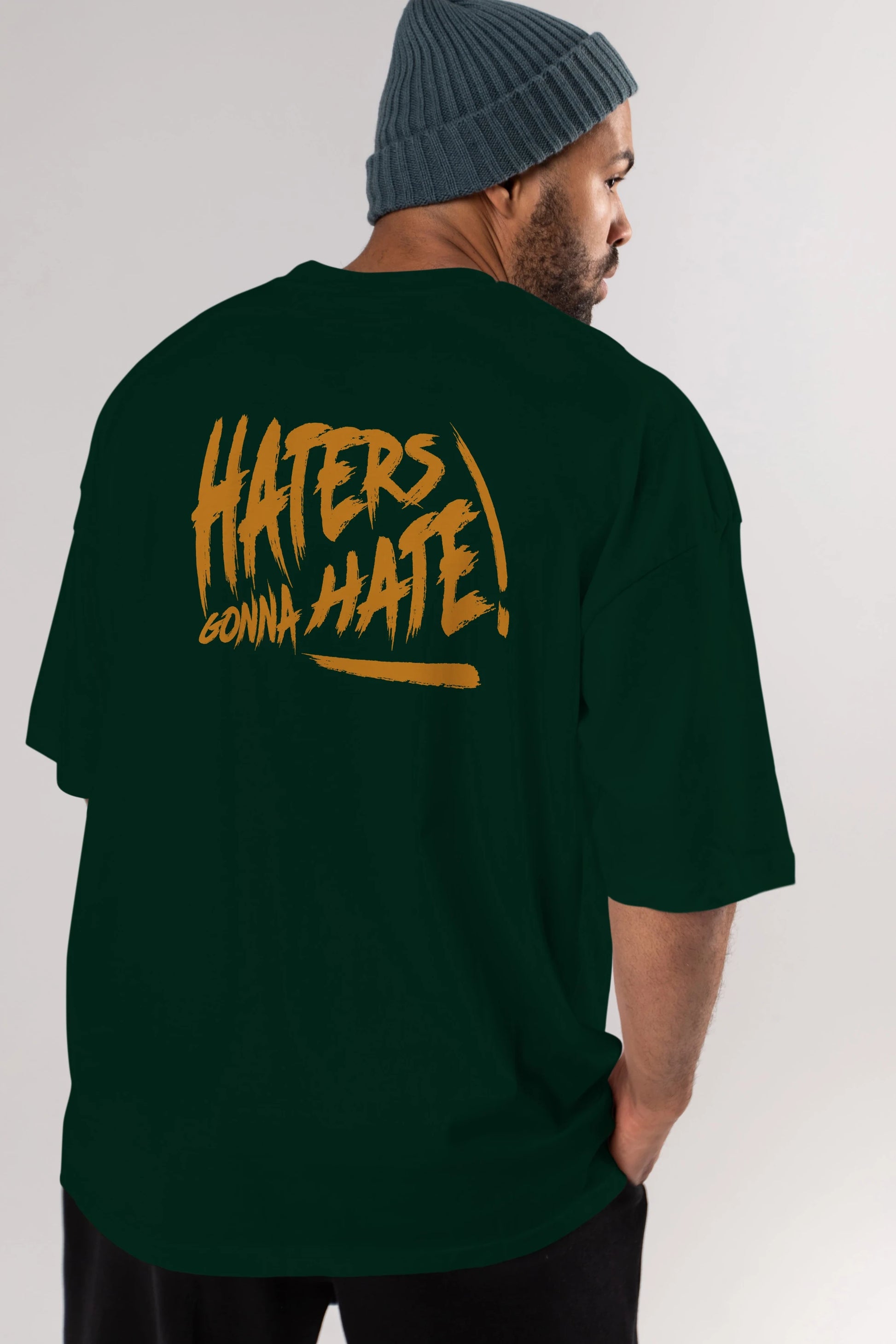 Hater Gonna Hate Arka Baskılı Oversize t-shirt Erkek Kadın Unisex