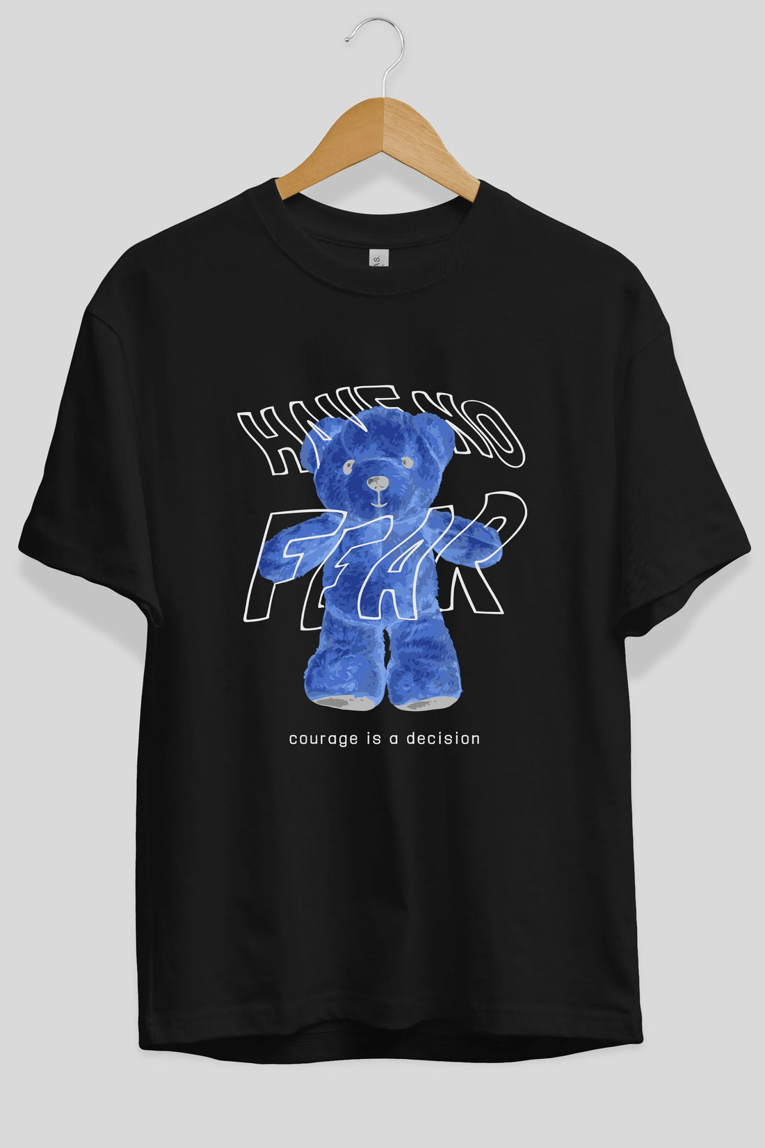 Have no Fear Bear Ön Baskılı Oversize t-shirt Erkek Kadın Unisex