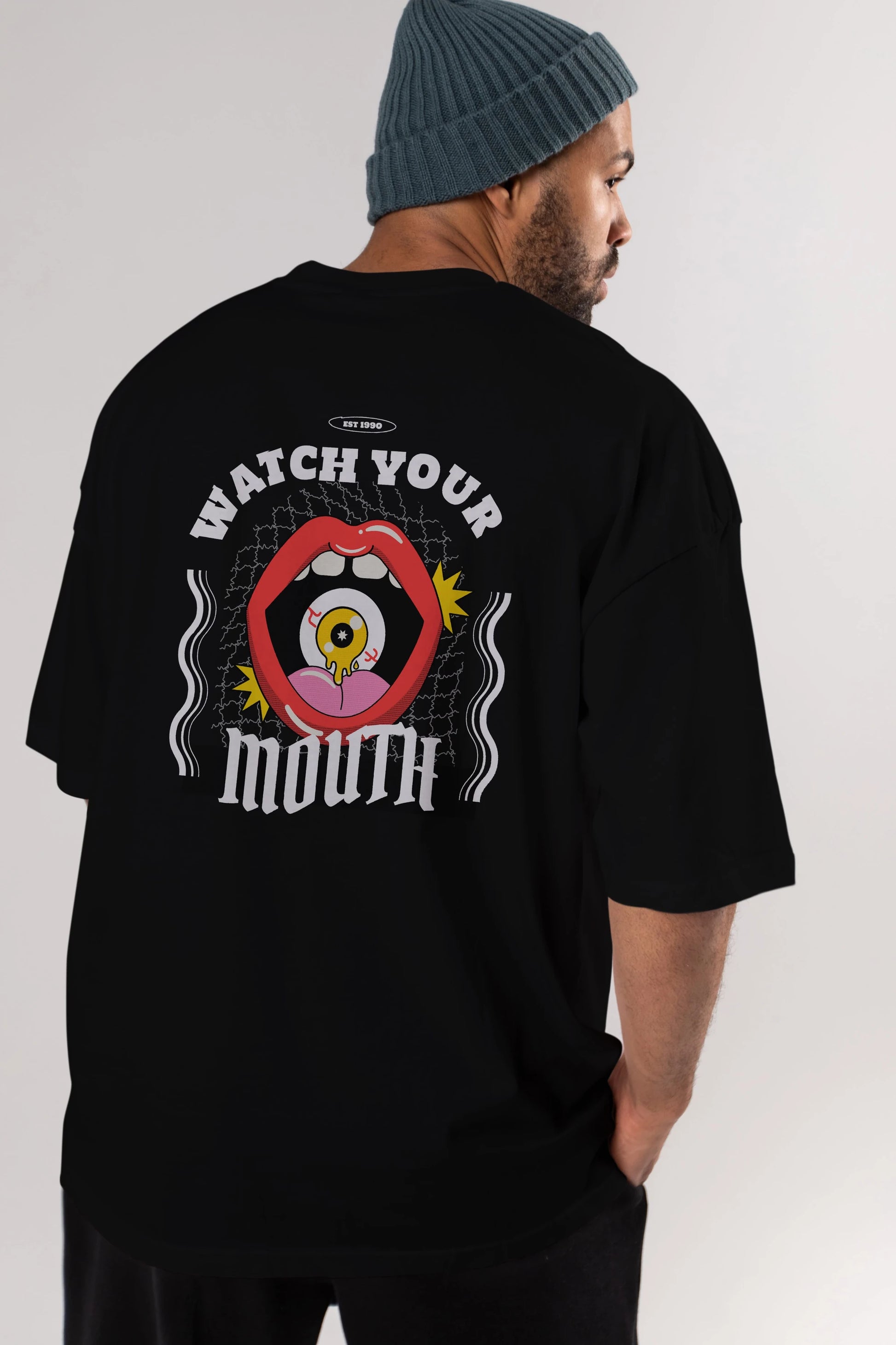 Watch Your Mouth Arka Baskılı Oversize t-shirt Erkek Kadın Unisex