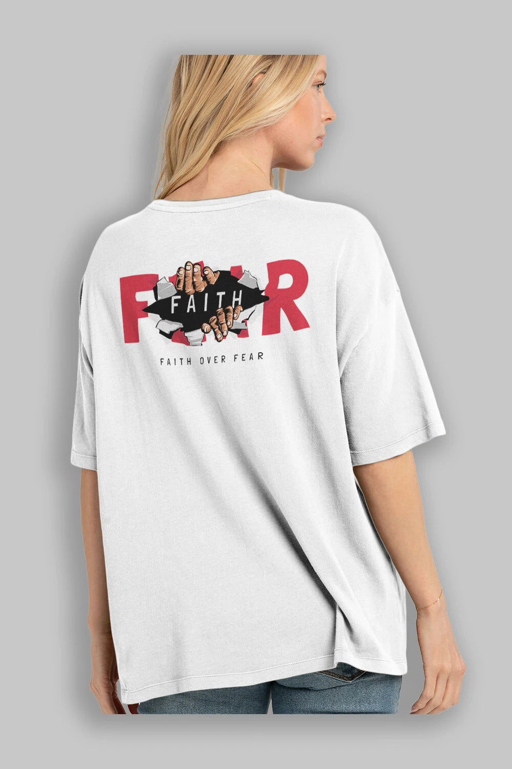 Faith Over Fear Arka Baskılı Oversize t-shirt Erkek Kadın Unisex