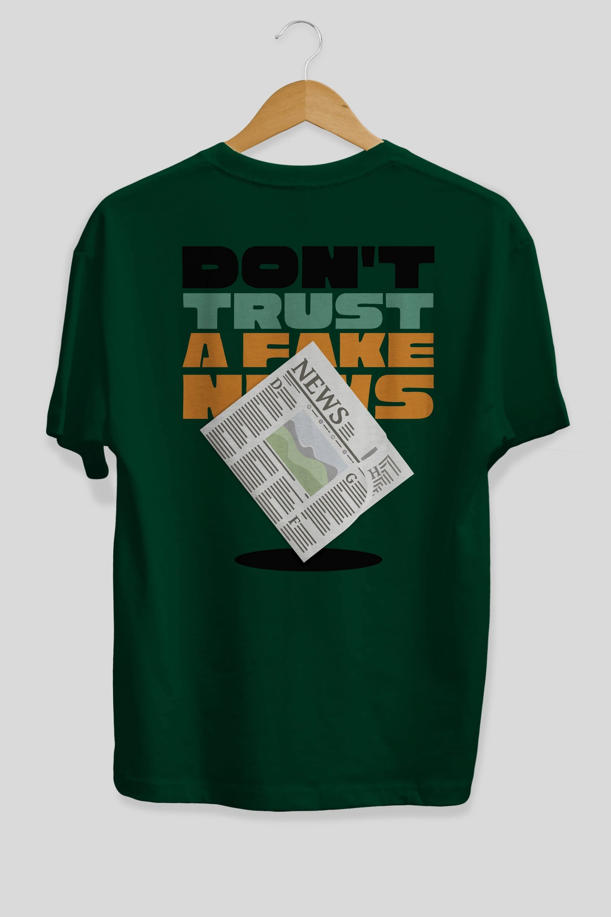Dont Trust a Fake News Yazılı Arka Baskılı Oversize t-shirt Erkek Kadın Unisex