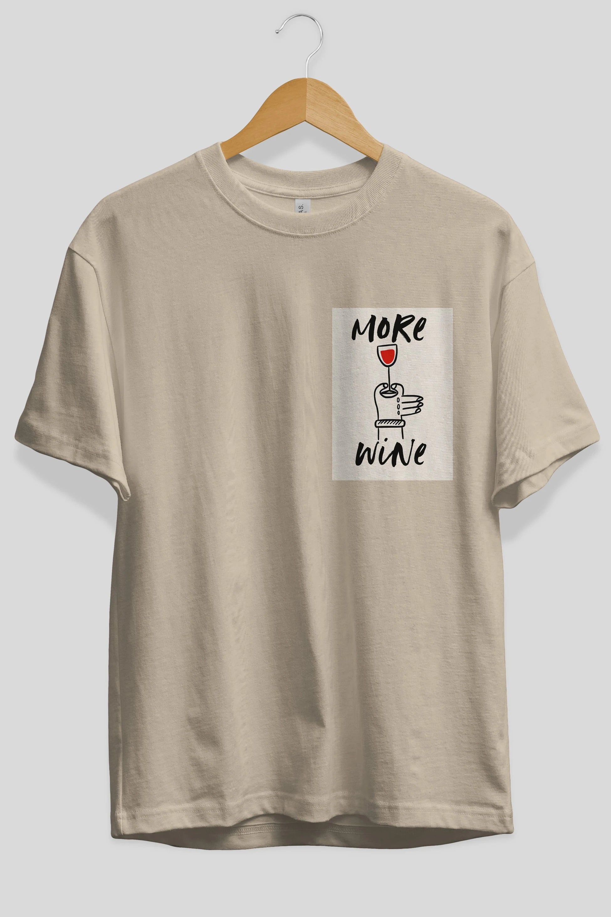 More Wine 2 Ön Sol Baskılı Oversize t-shirt Erkek Kadın Unisex %100 Pamuk Bisiklet Yaka tişort